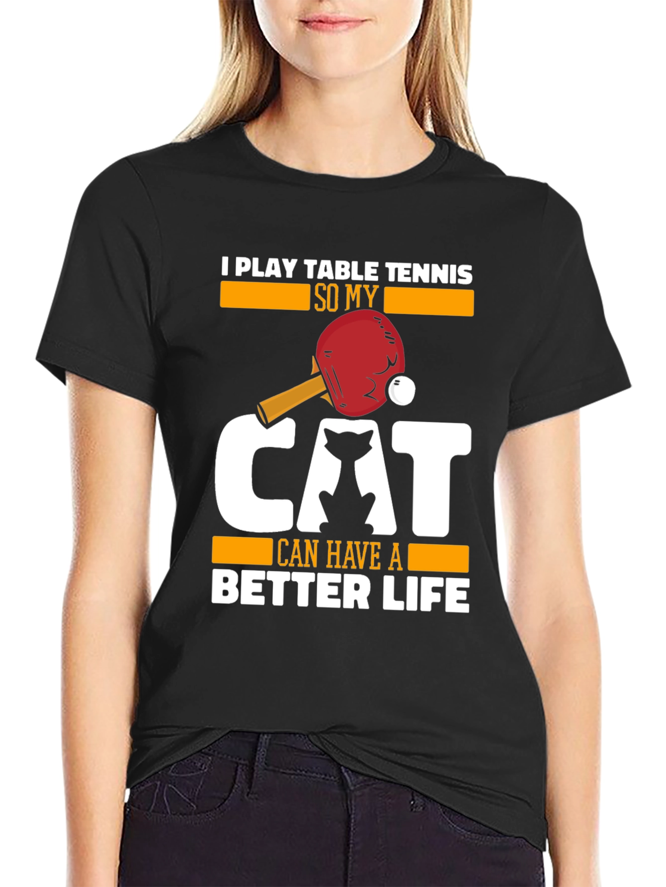 I Play Table Tennis for My Cat T-Shirt