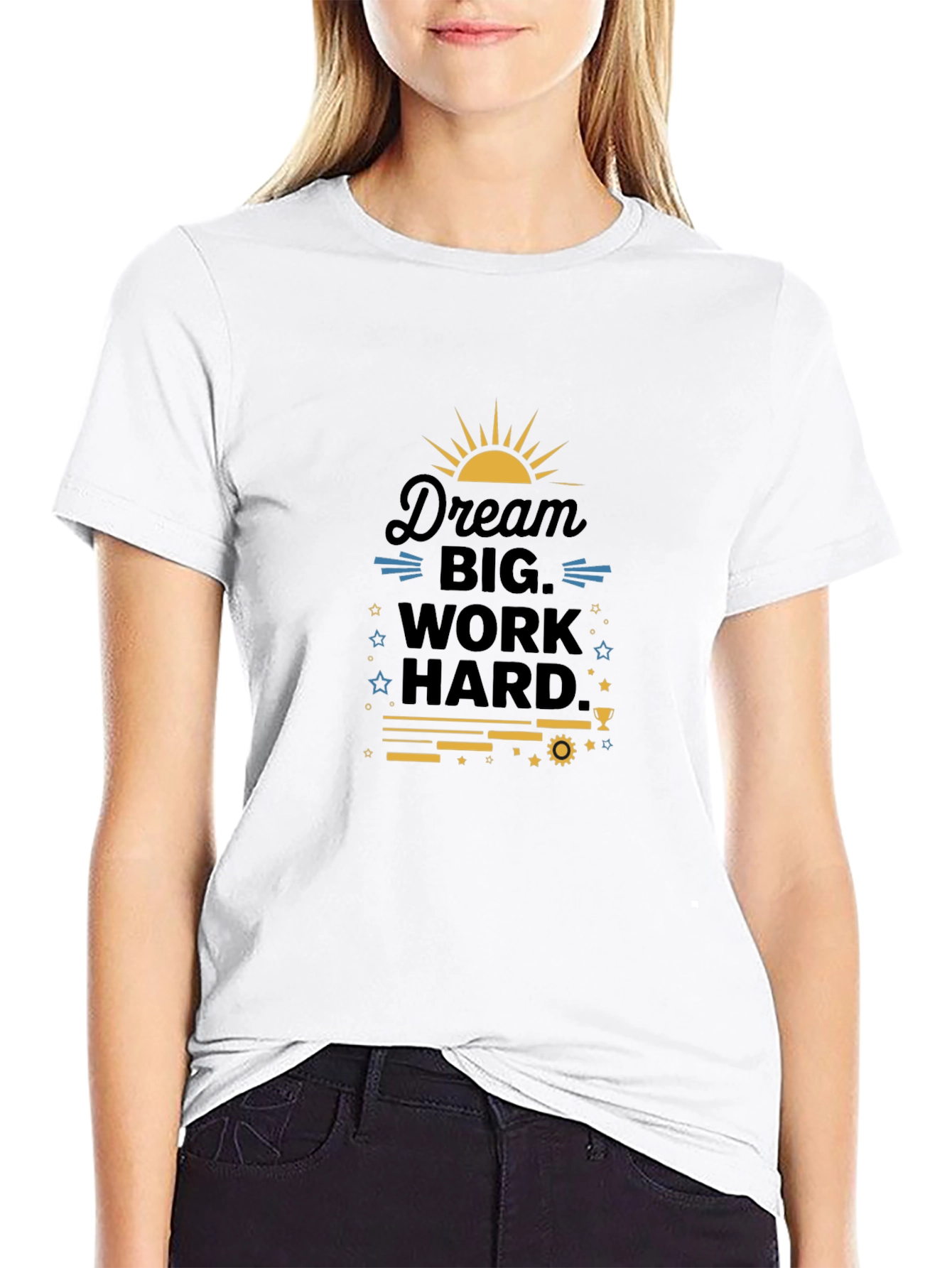 Dream Big Work Hard Graphic T-Shirt