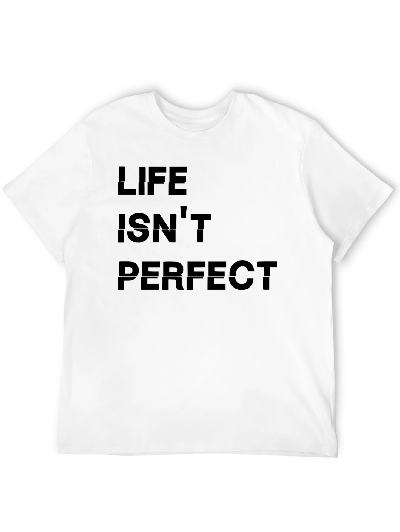 Life Isnt Perfect Graphic Tee - Black Cotton T-Shirt