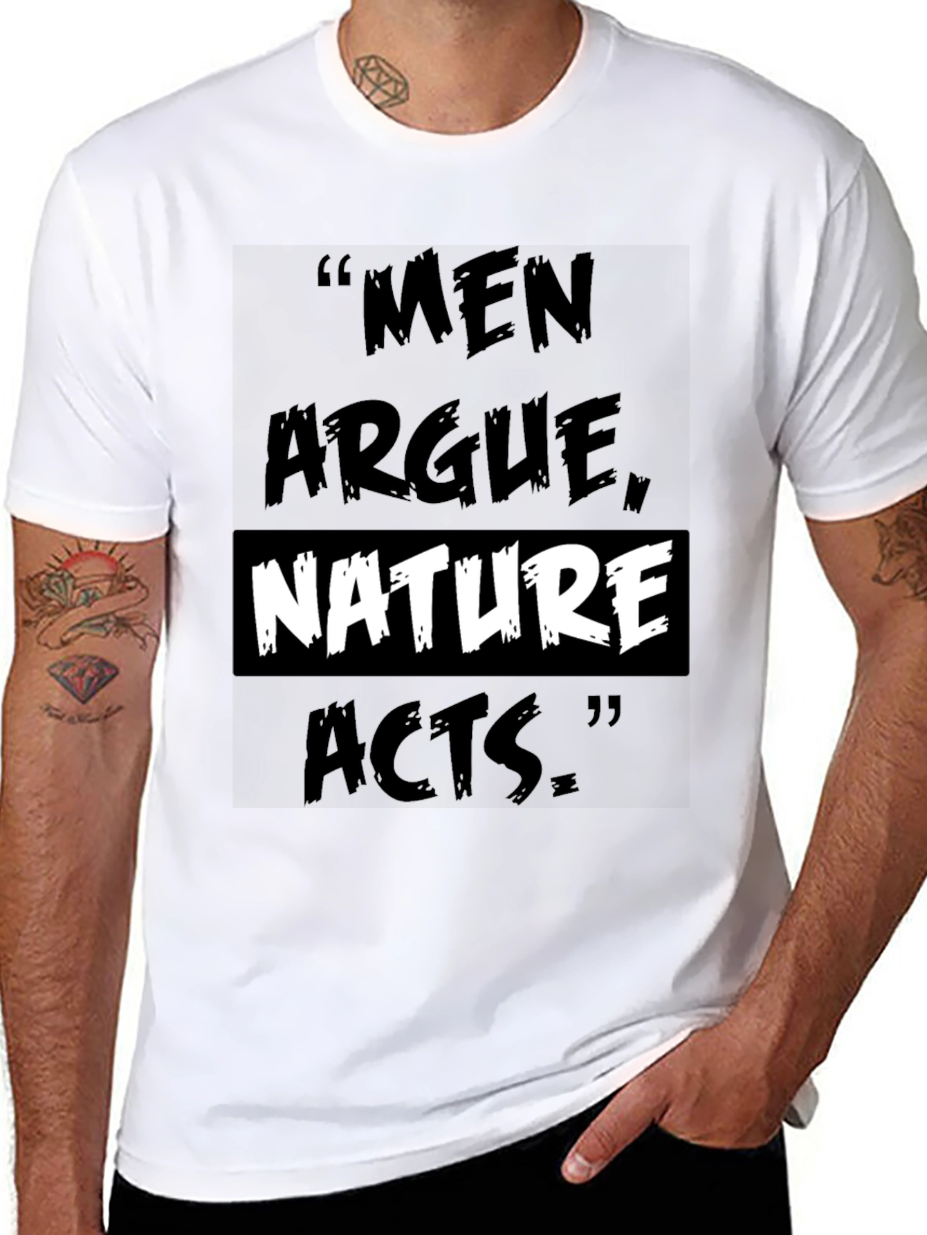 Men Argue Nature Acts T-Shirt