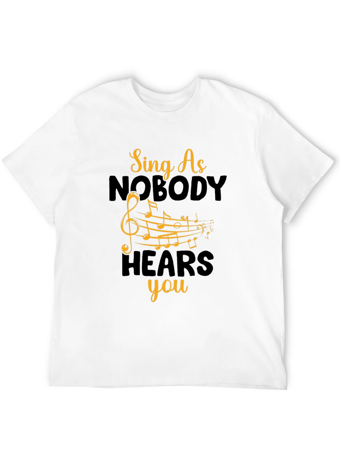 Sing As Nobody Hears You - Black Graphic T-Shirt