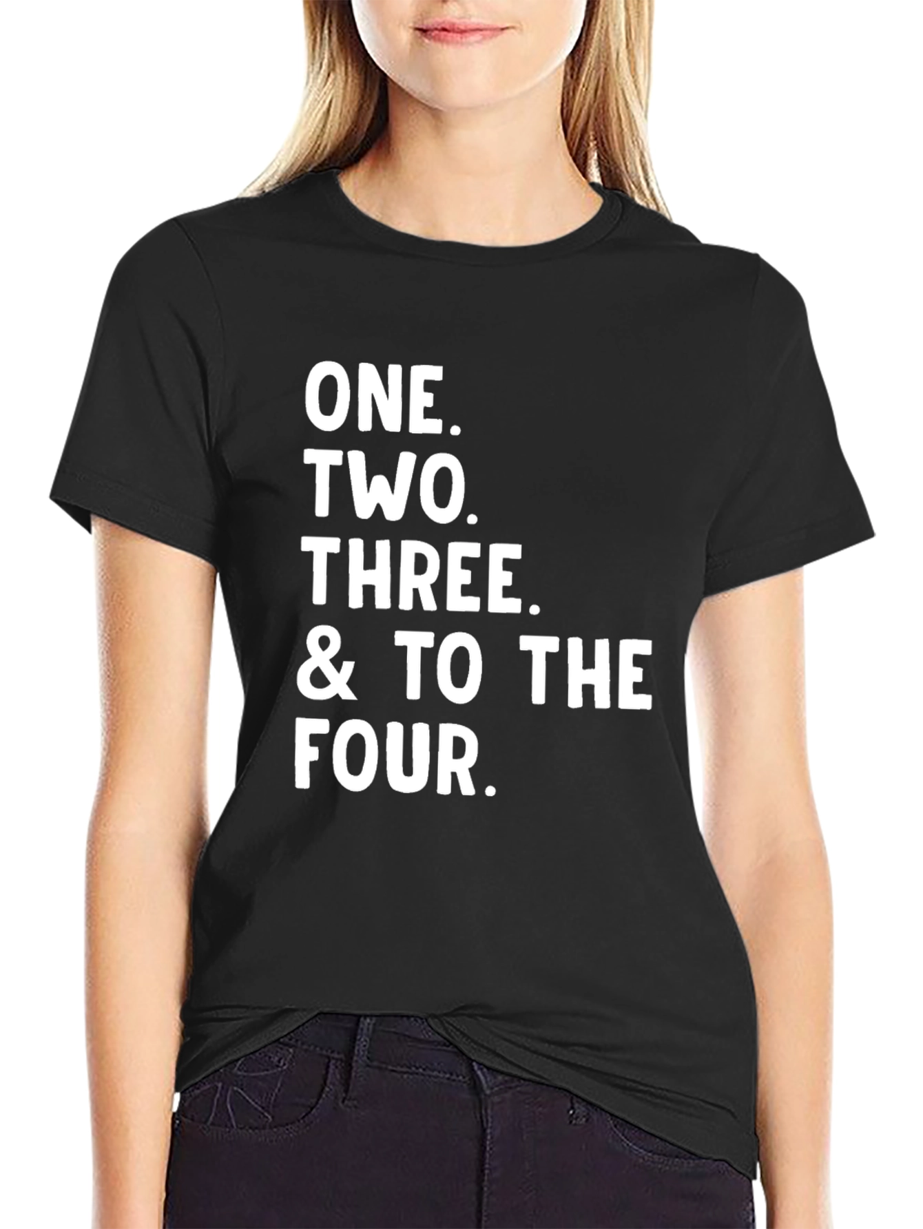 One Two Three & To The Four T-Shirt