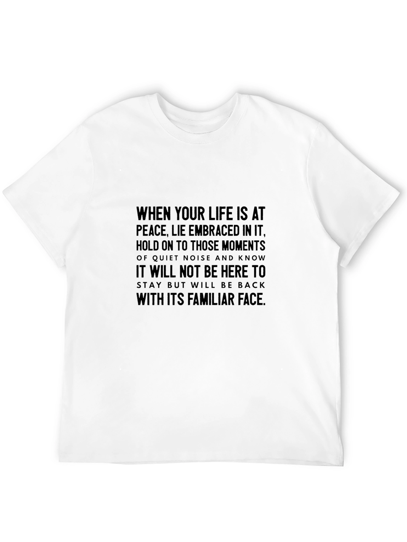 Peaceful Moments Graphic Tee - Embrace Lifes Quiet Noise
