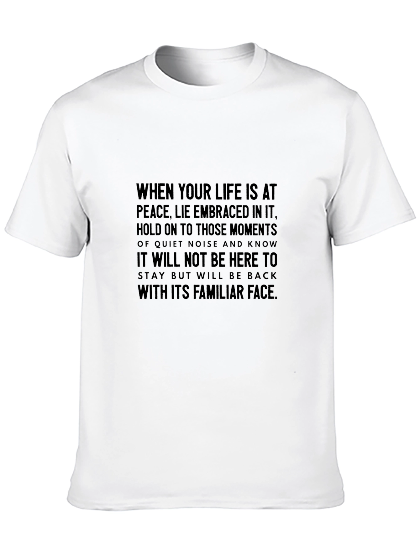 Peaceful Moments Graphic Tee - Embrace Lifes Quiet Noise