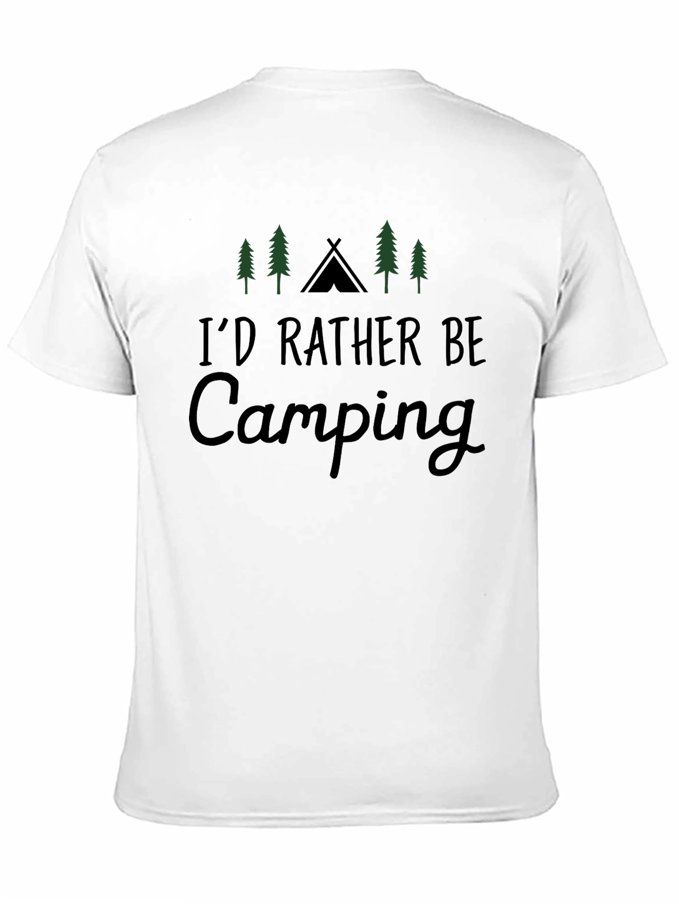 Camping T-Shirt - Id Rather Be Camping