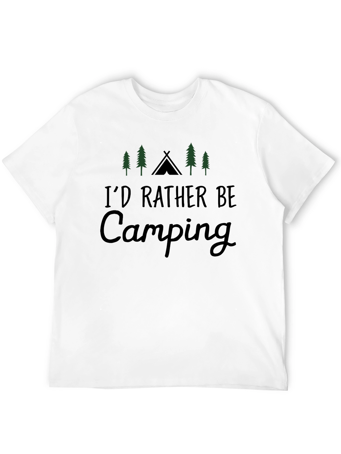Camping T-Shirt - Id Rather Be Camping