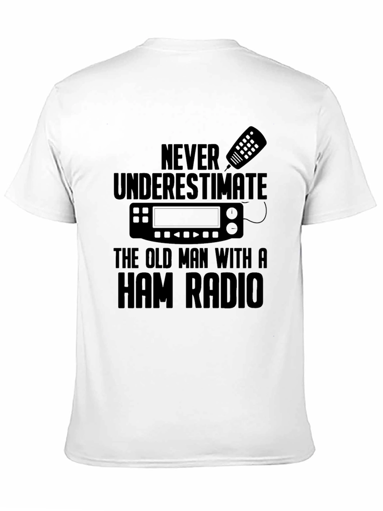 Ham Radio Old Man T-Shirt - Never Underestimate!