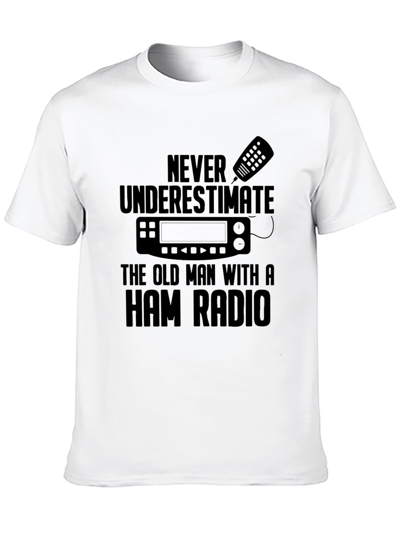 Ham Radio Old Man T-Shirt - Never Underestimate!
