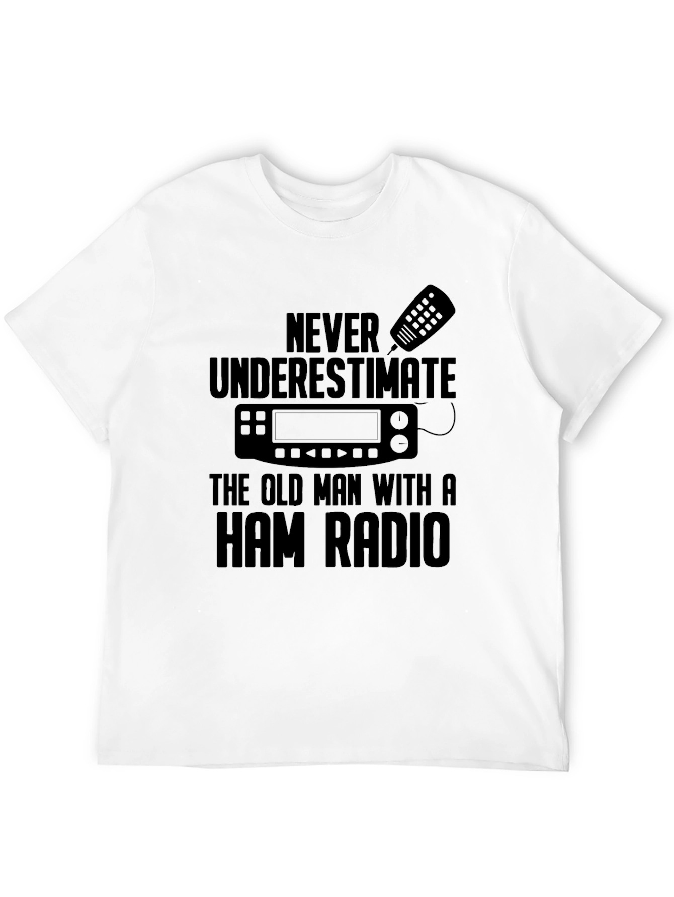 Ham Radio Old Man T-Shirt - Never Underestimate!