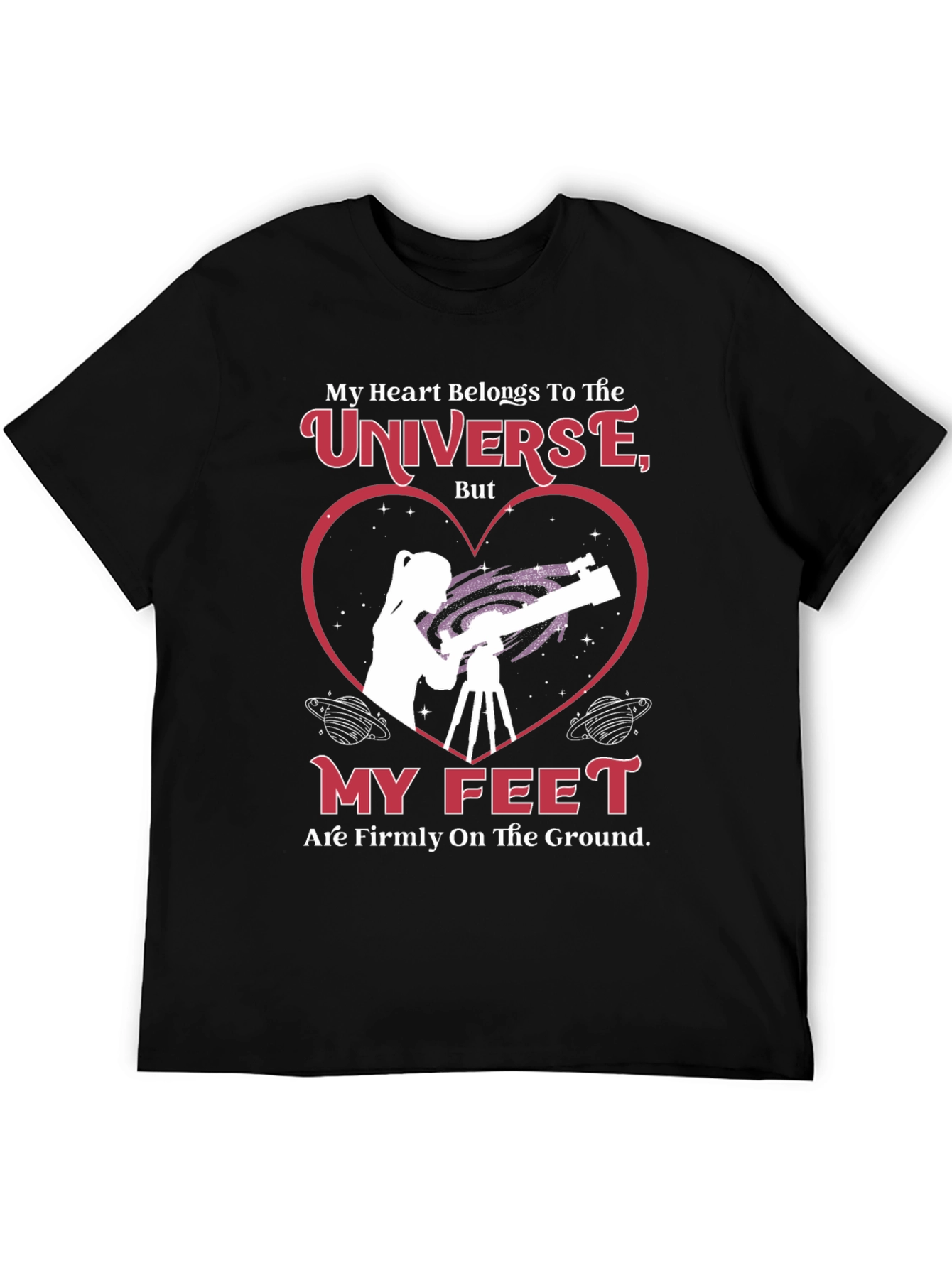 My Heart Belongs To The Universe T-Shirt
