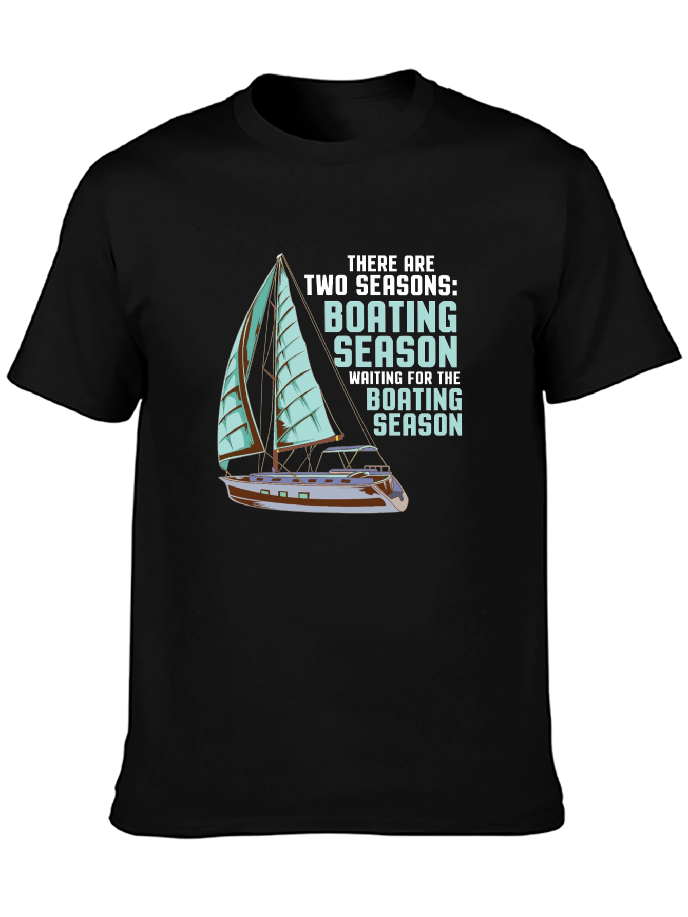 Boating Season T-Shirt - Two Seasons Graphic Tee