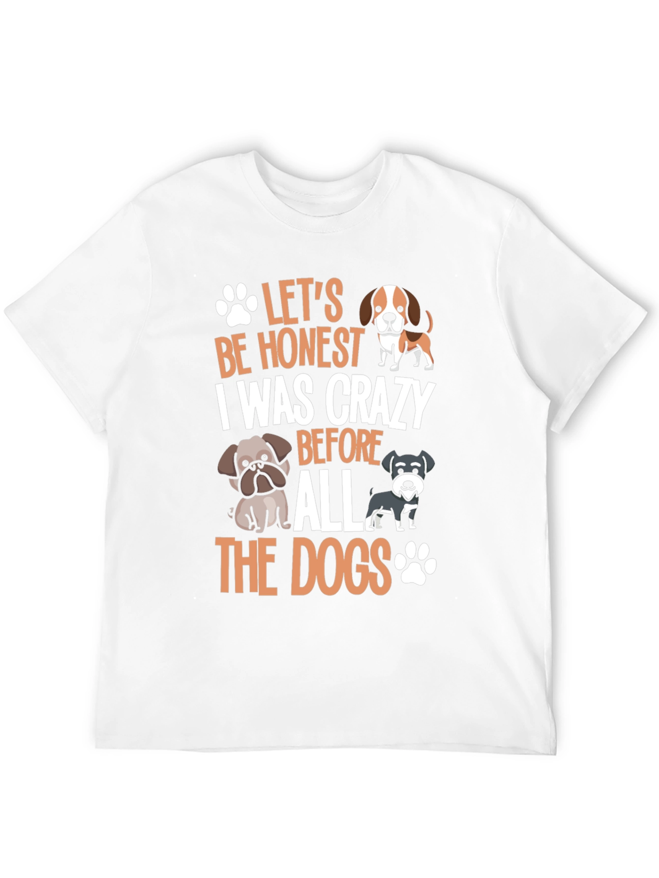 Dog Lover Crazy Before Dogs T-Shirt