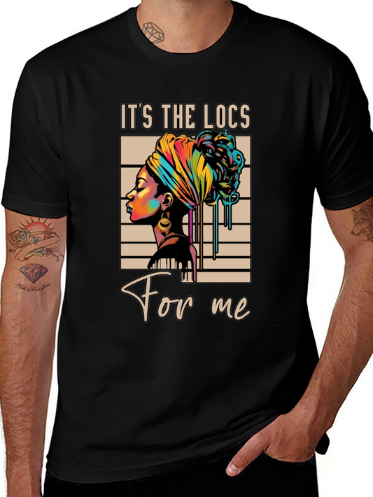 Its the Locs For Me Graphic Tee