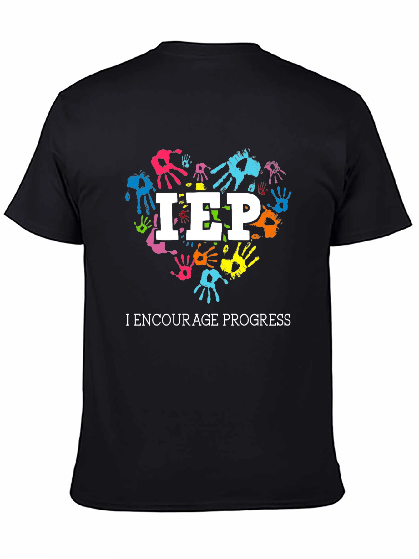 IEP I Encourage Progress Heart Handprint T-Shirt
