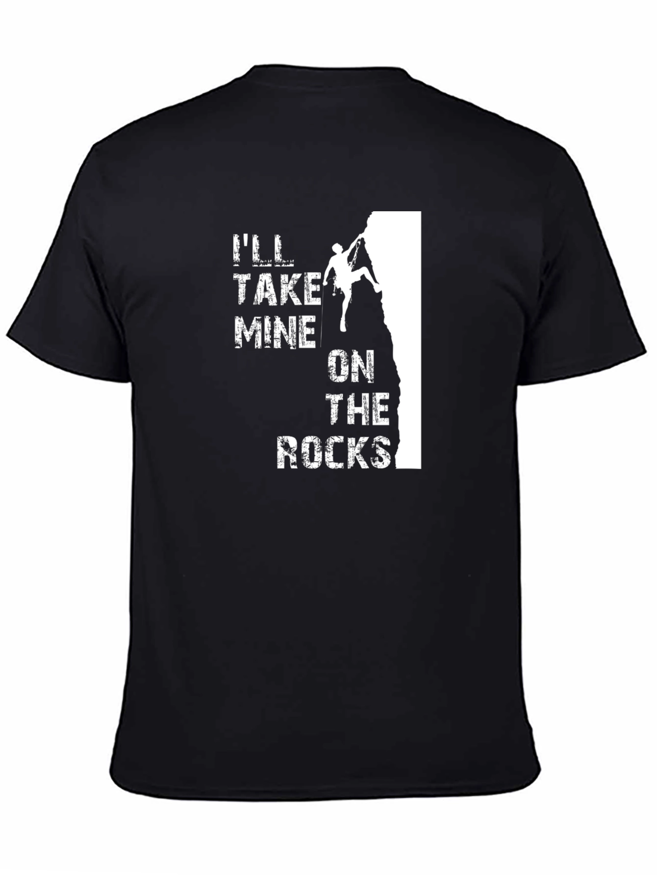 Ill Take Mine on the Rocks T-Shirt Climbing