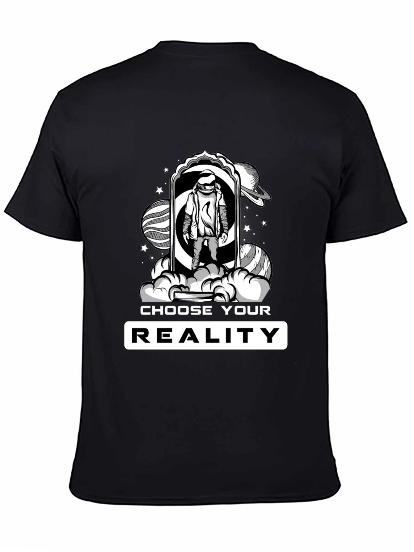 Choose Your Reality T-Shirt - Astronaut in Space
