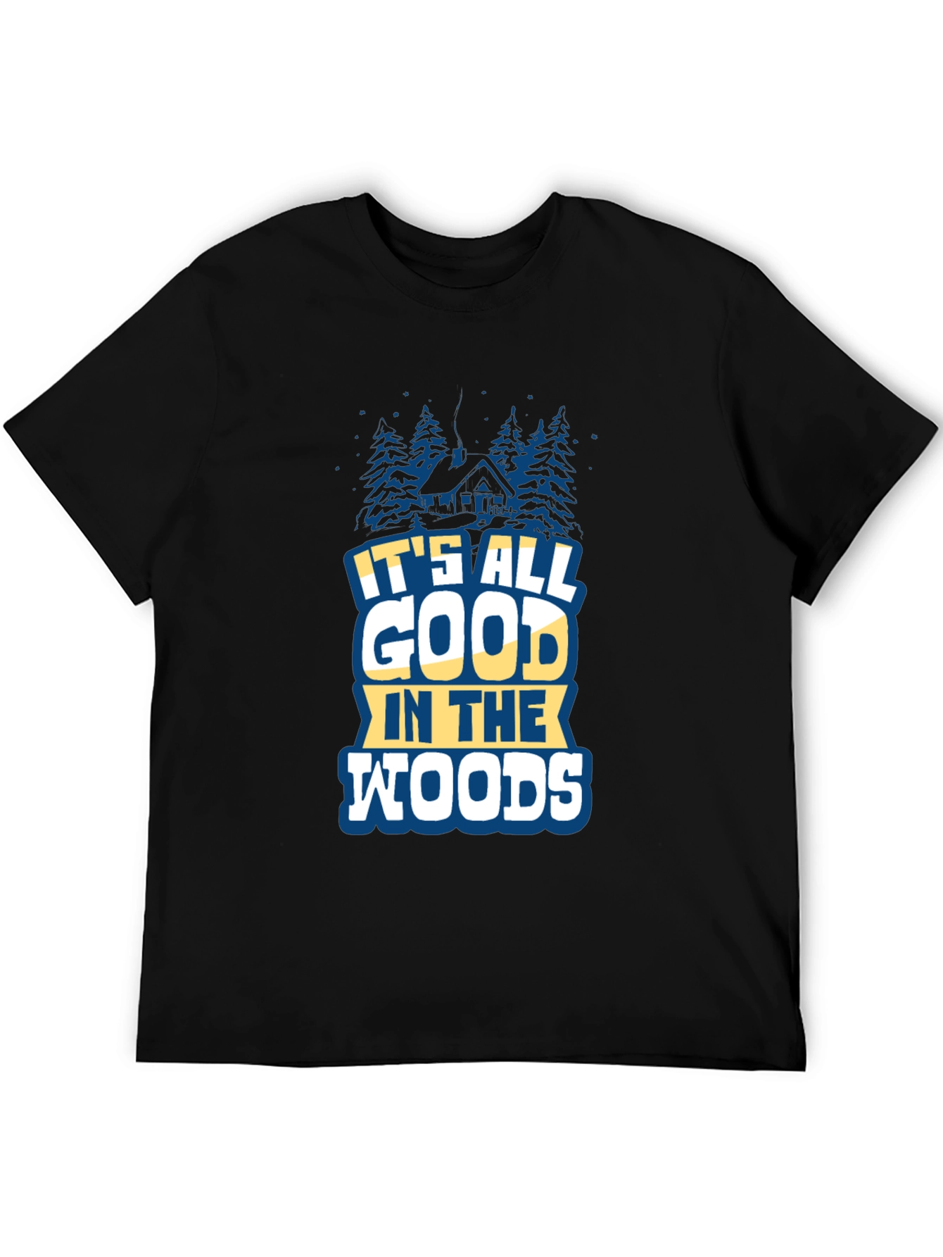 Its All Good in the Woods Graphic Tee