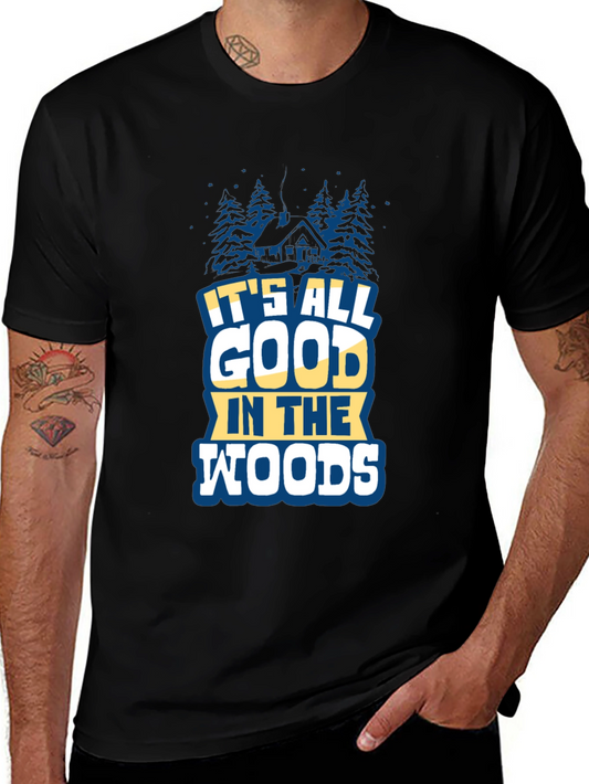 Its All Good in the Woods Graphic Tee