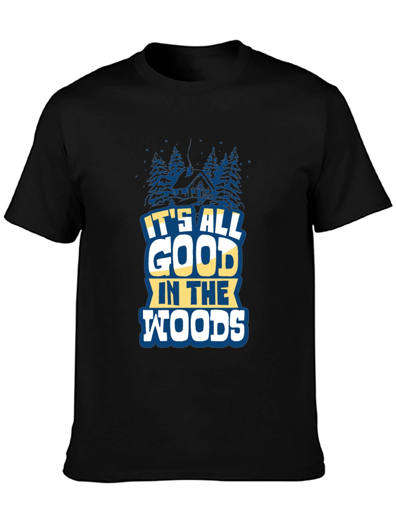 Its All Good in the Woods Graphic Tee