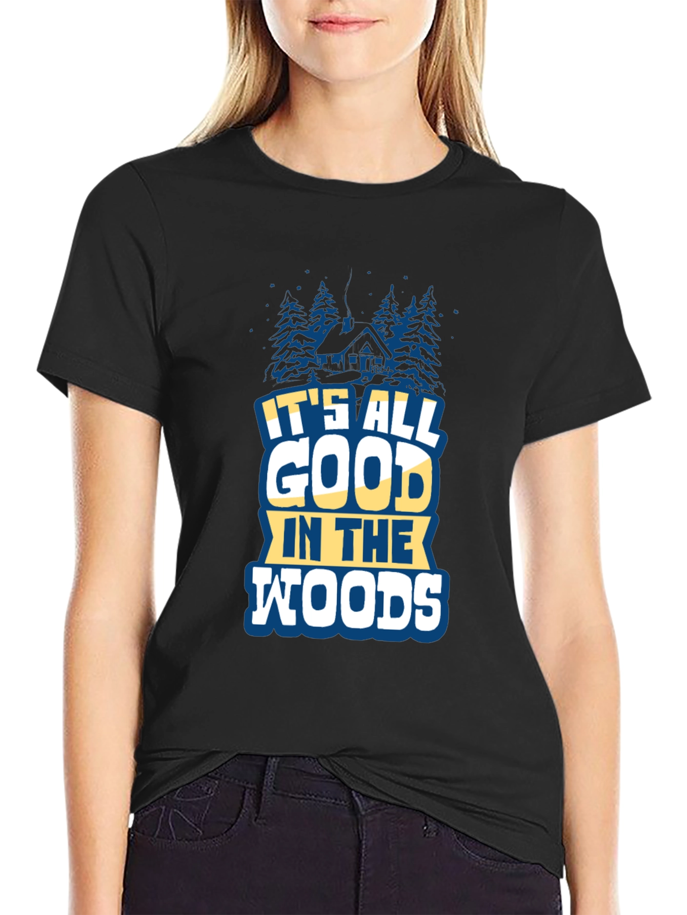 Its All Good in the Woods Graphic Tee