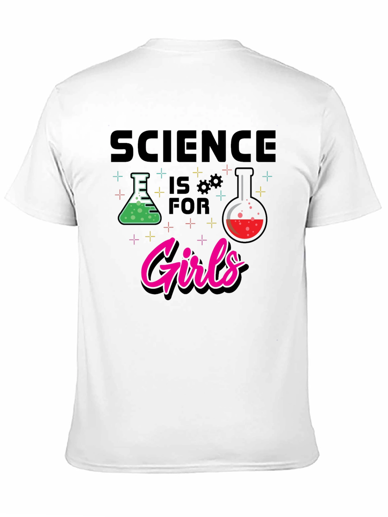Science is for Girls T-Shirt