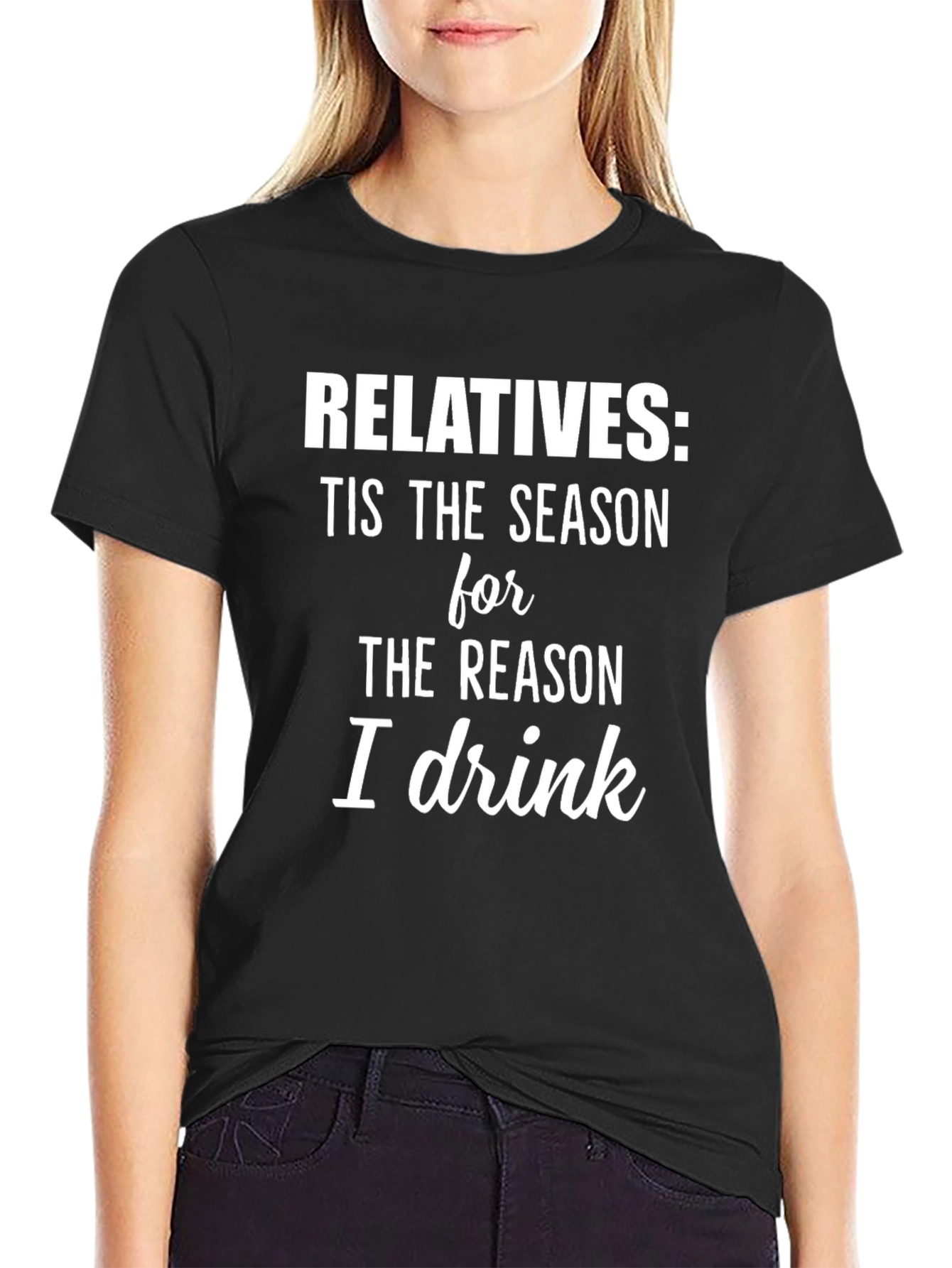 Relatives: Tis the Season I Drink T-Shirt