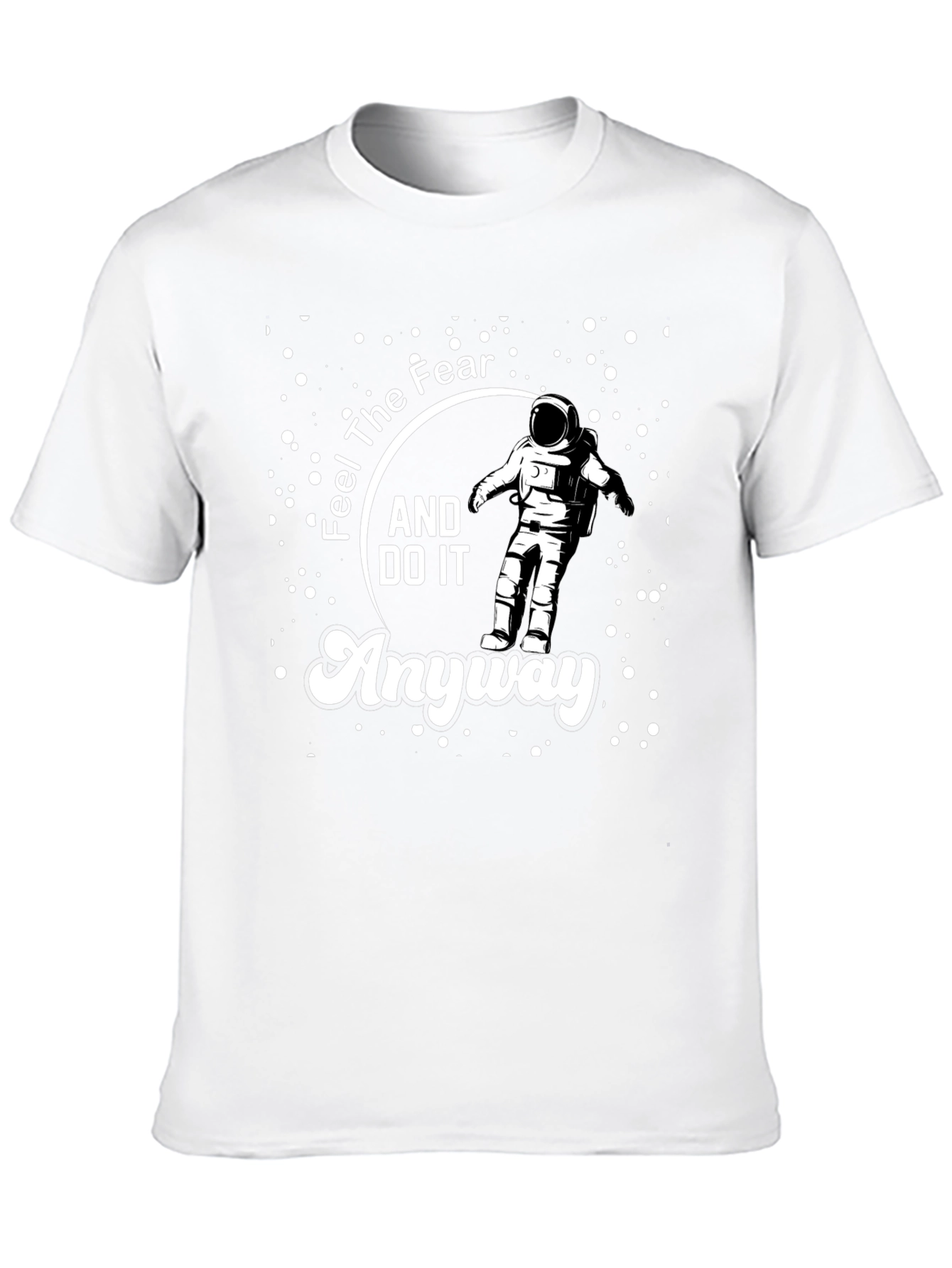 Feel The Fear Astronaut T-Shirt