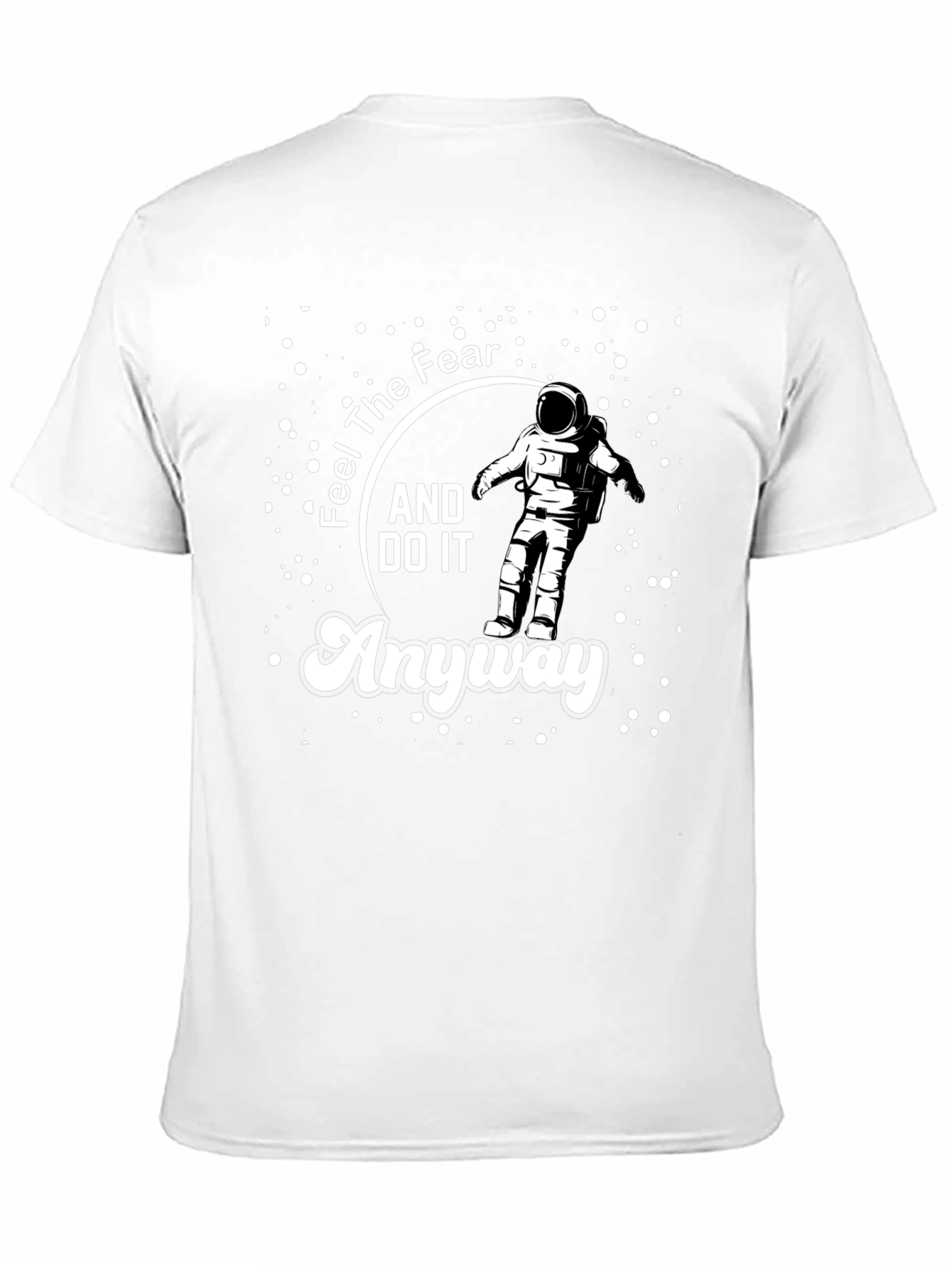 Feel The Fear Astronaut T-Shirt