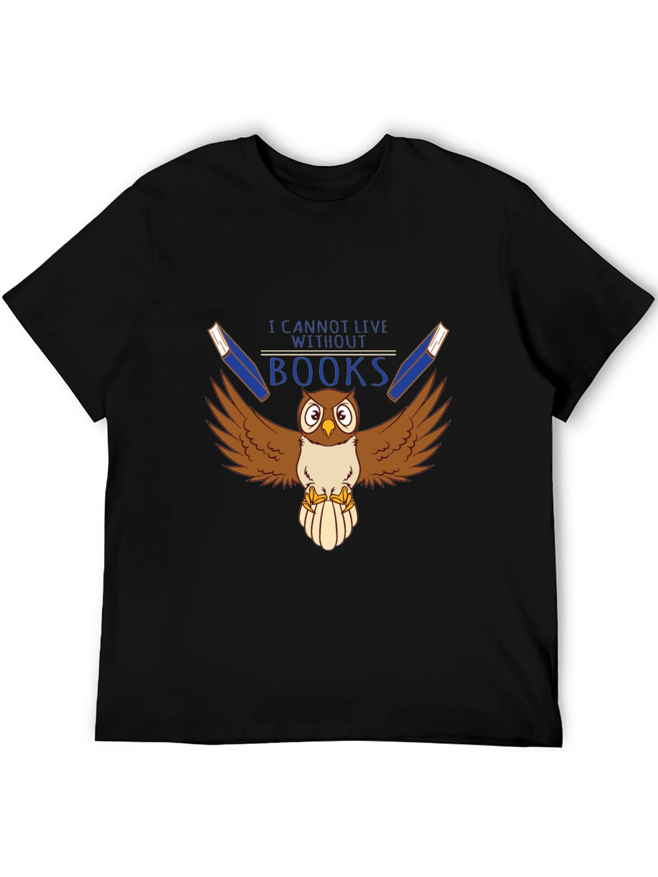 I Cannot Live Without Books Owl Graphic T-Shirt