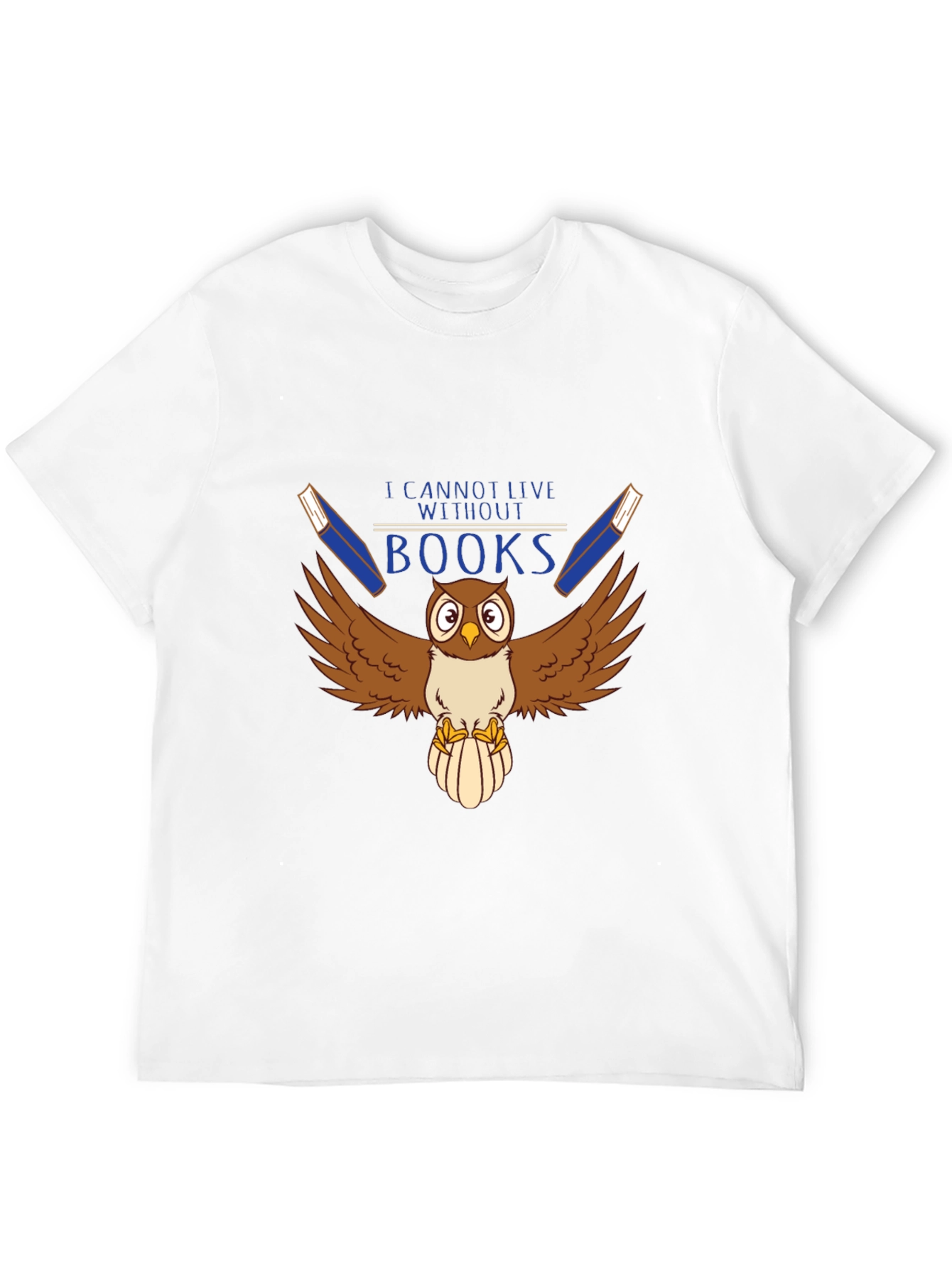I Cannot Live Without Books Owl Graphic T-Shirt