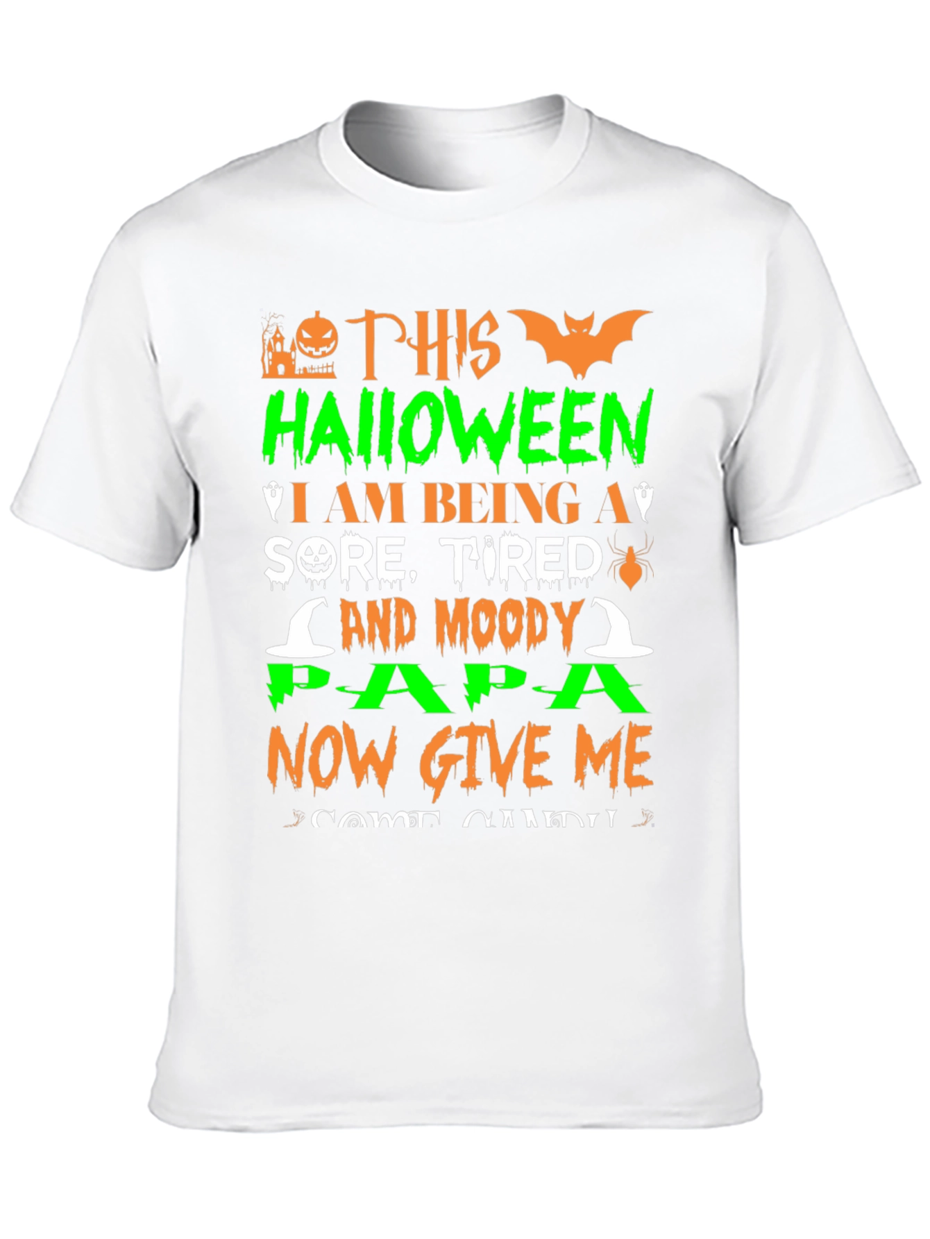 Halloween Papa T-Shirt: Sore Tired Moody