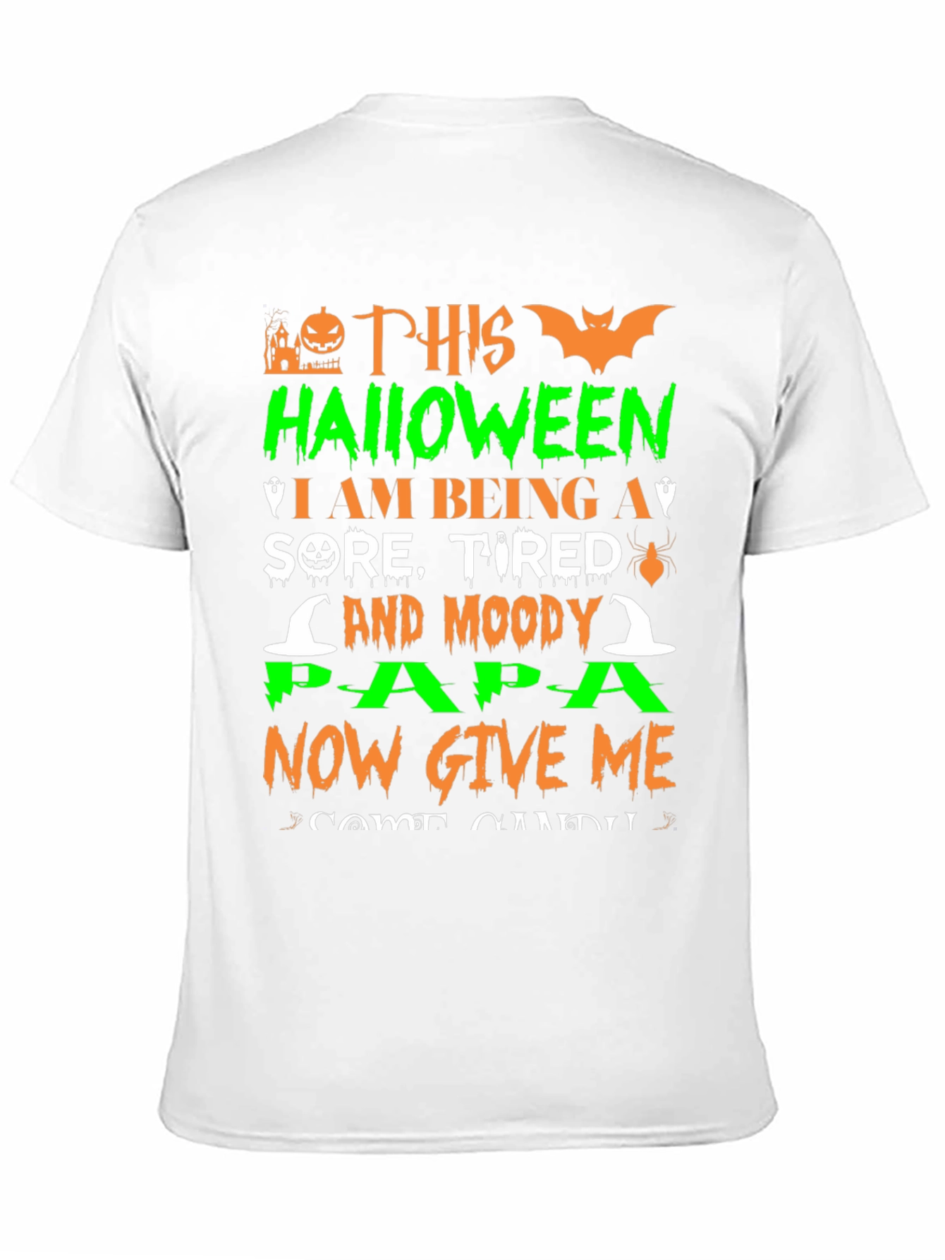 Halloween Papa T-Shirt: Sore Tired Moody