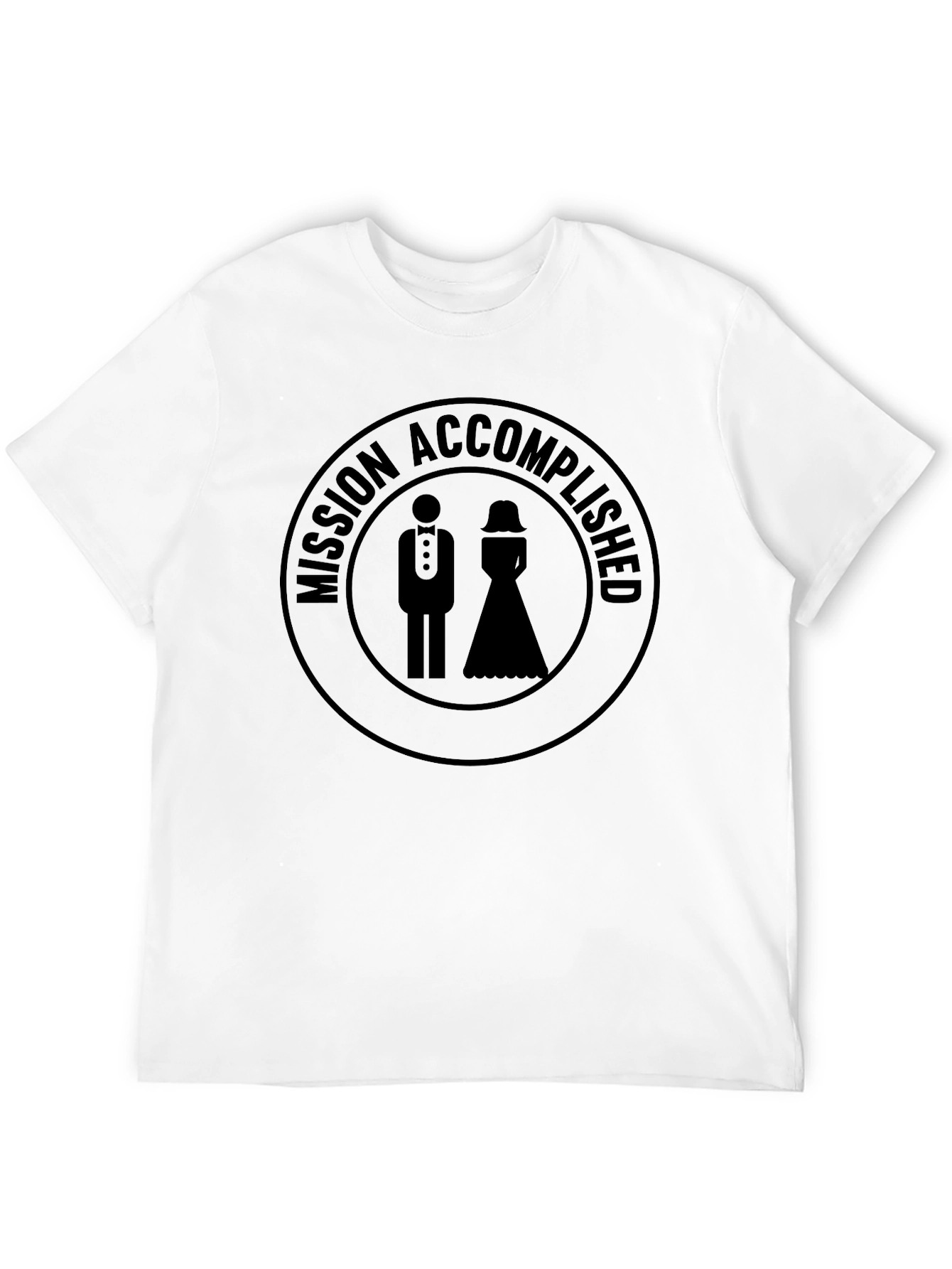 Mission Accomplished Wedding T-Shirt