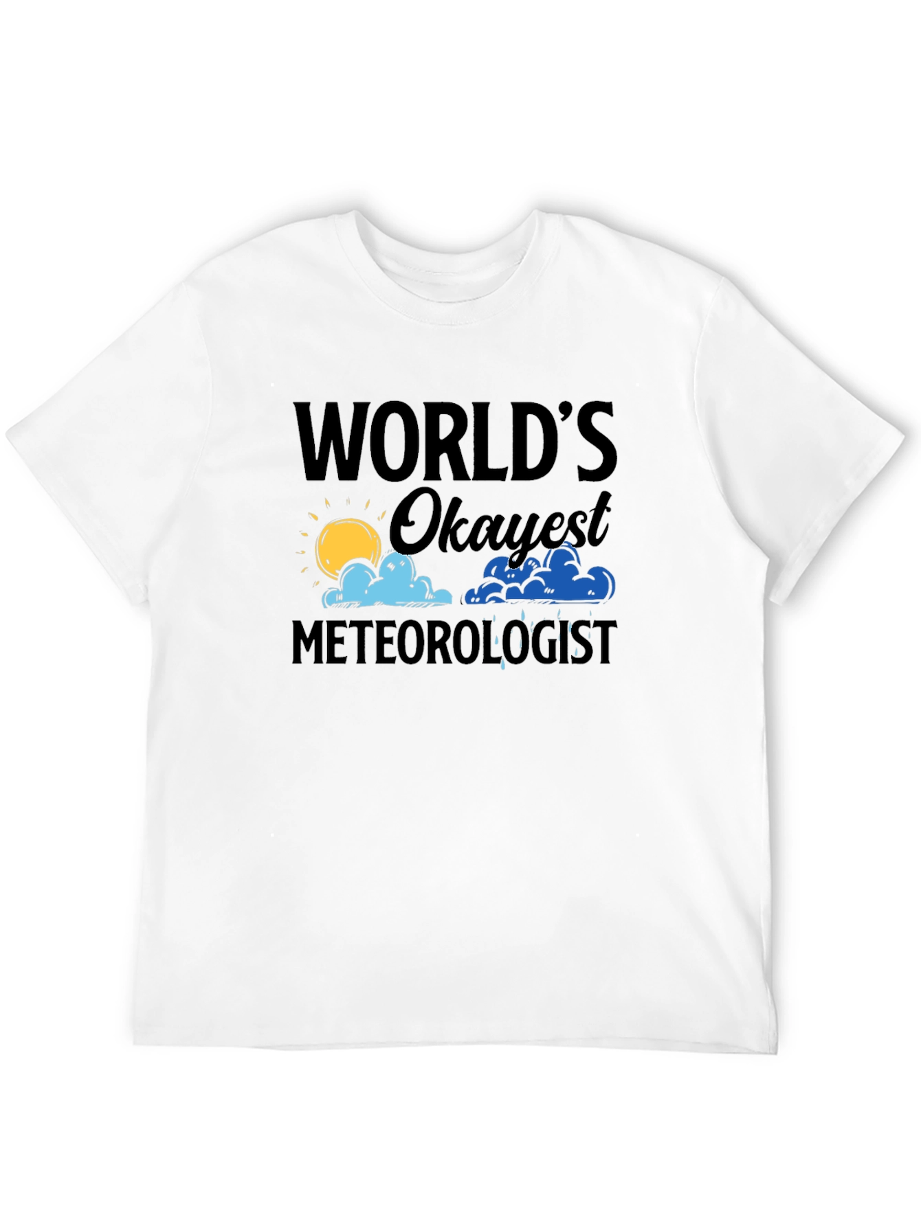 Worlds Okayest Meteorologist Black T-Shirt