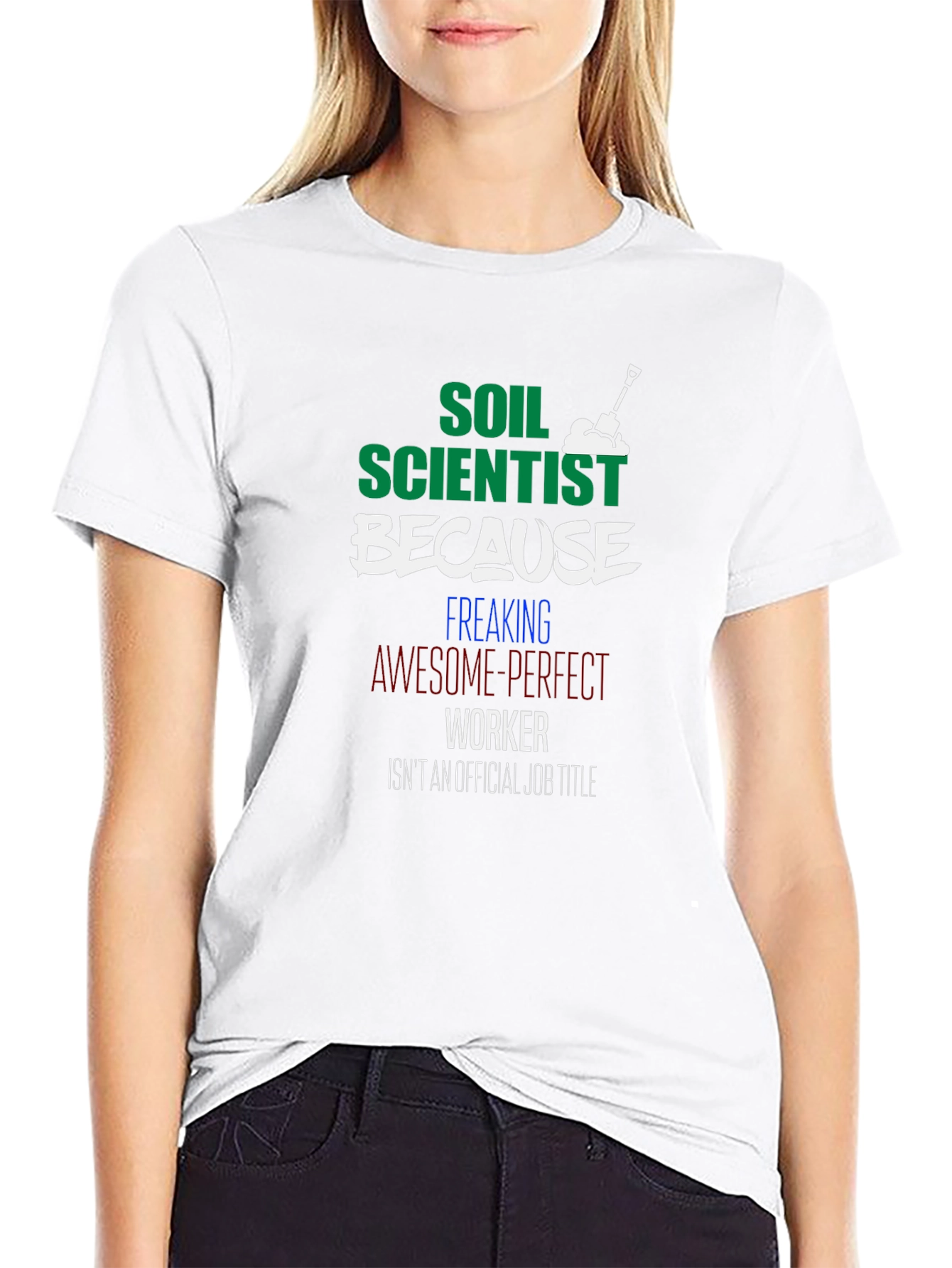 Soil Scientist Funny Graphic Tee