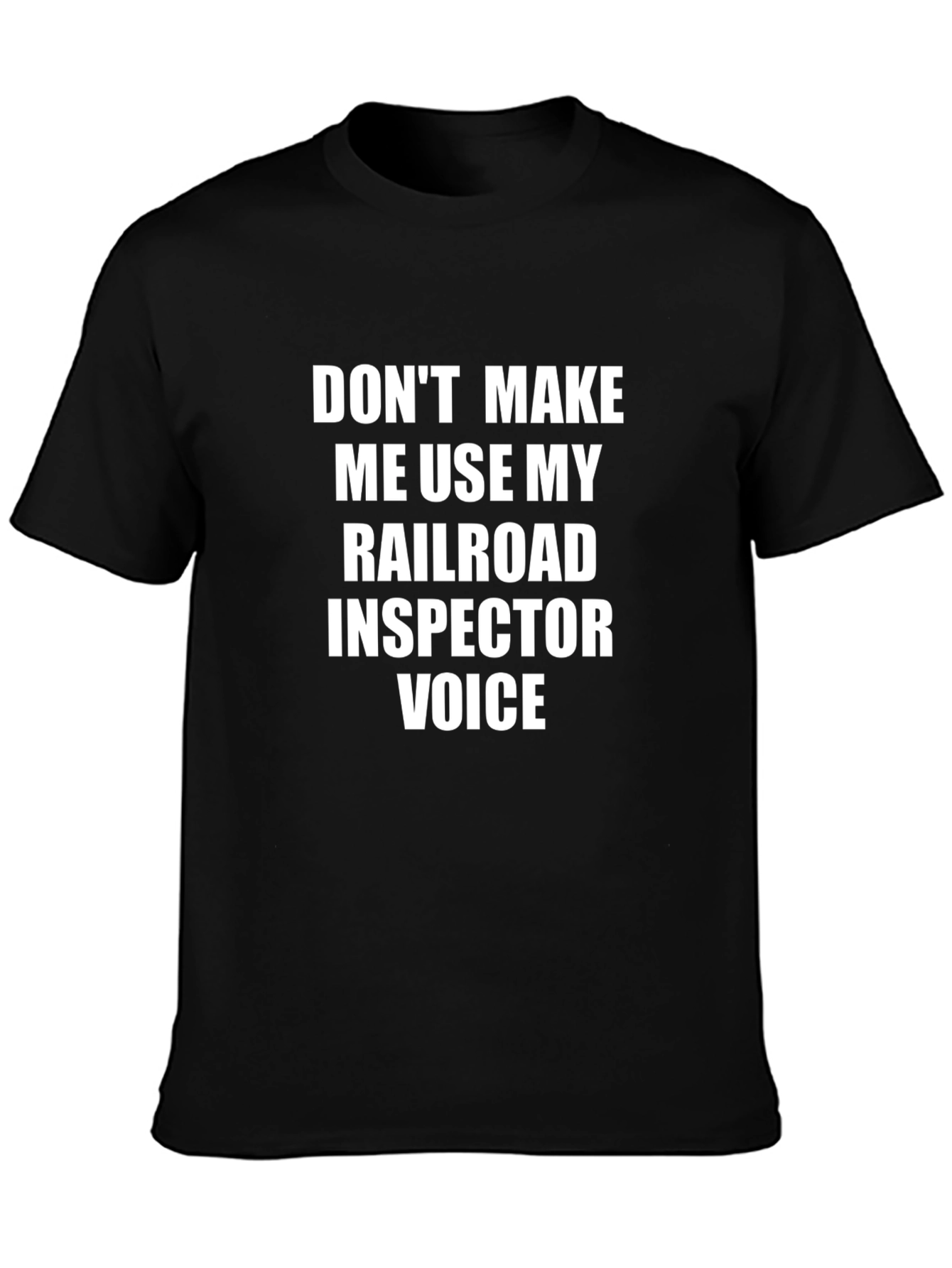 Railroad Inspector Voice T-Shirt - Funny Job Tee