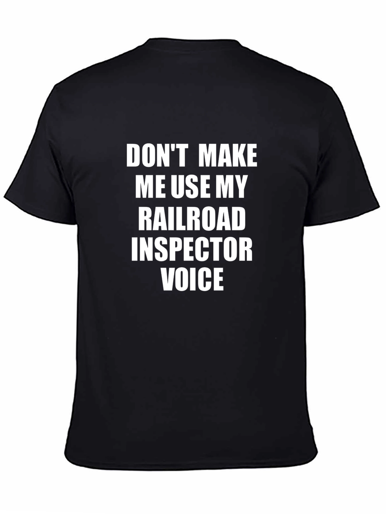 Railroad Inspector Voice T-Shirt - Funny Job Tee