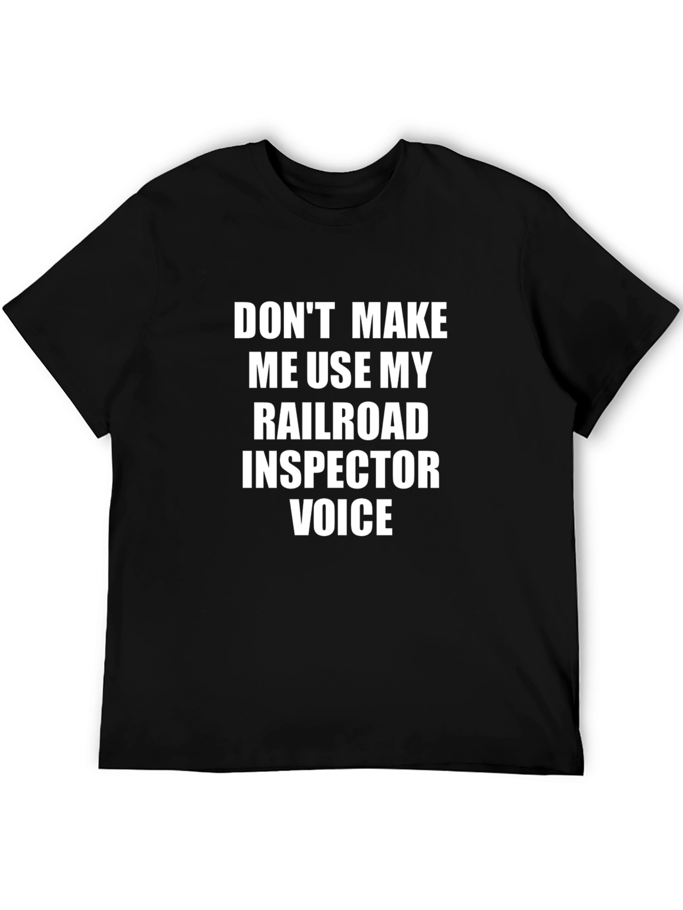 Railroad Inspector Voice T-Shirt - Funny Job Tee