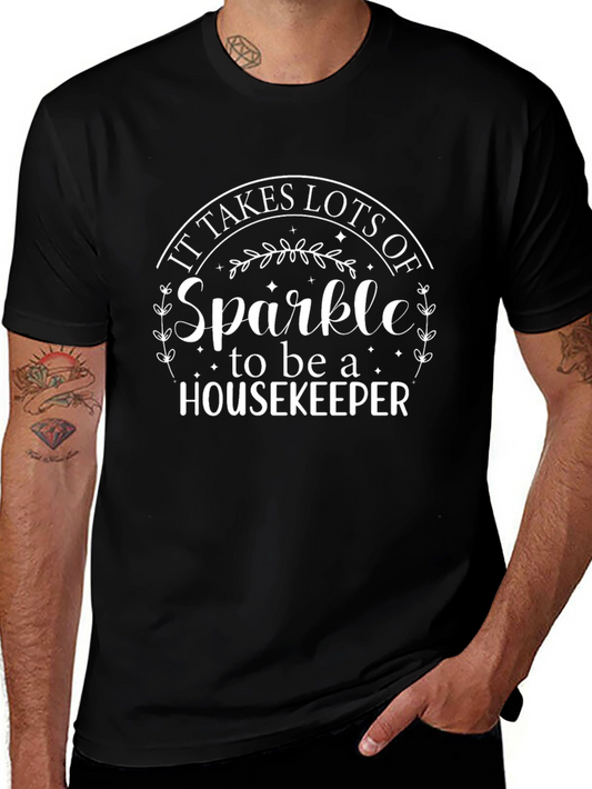 Sparkle Housekeeper T-Shirt - Novelty Graphic Tee