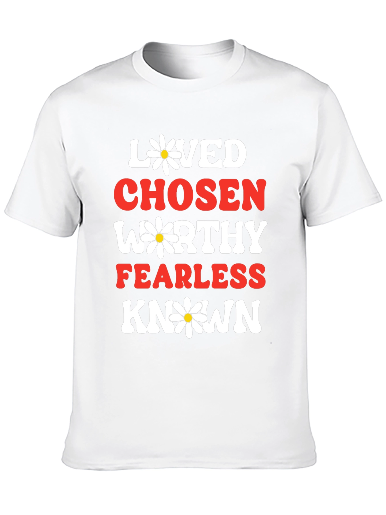 Loved Chosen Worthy T-Shirt
