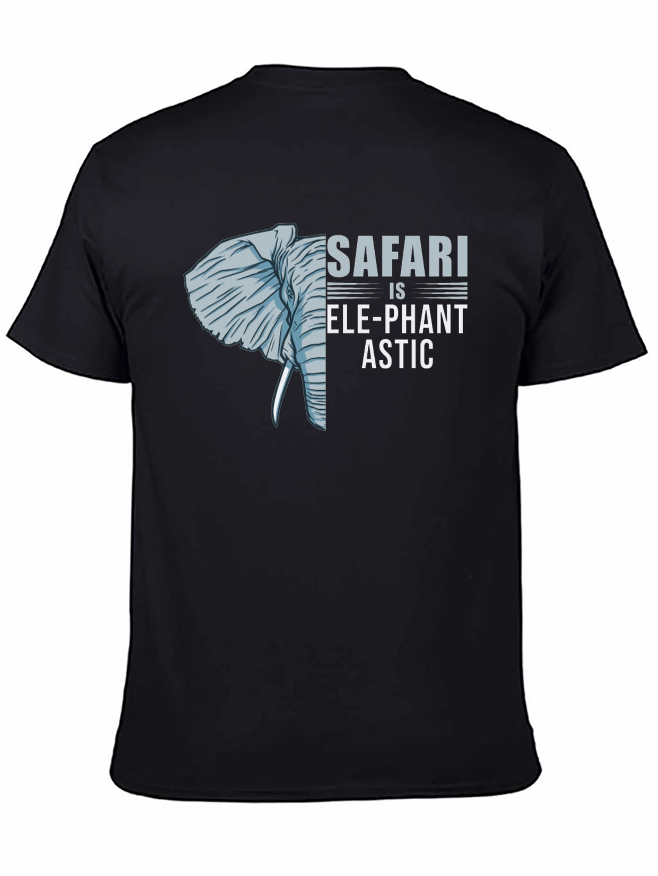 Safari is Ele-Phant-Astic Graphic T-Shirt