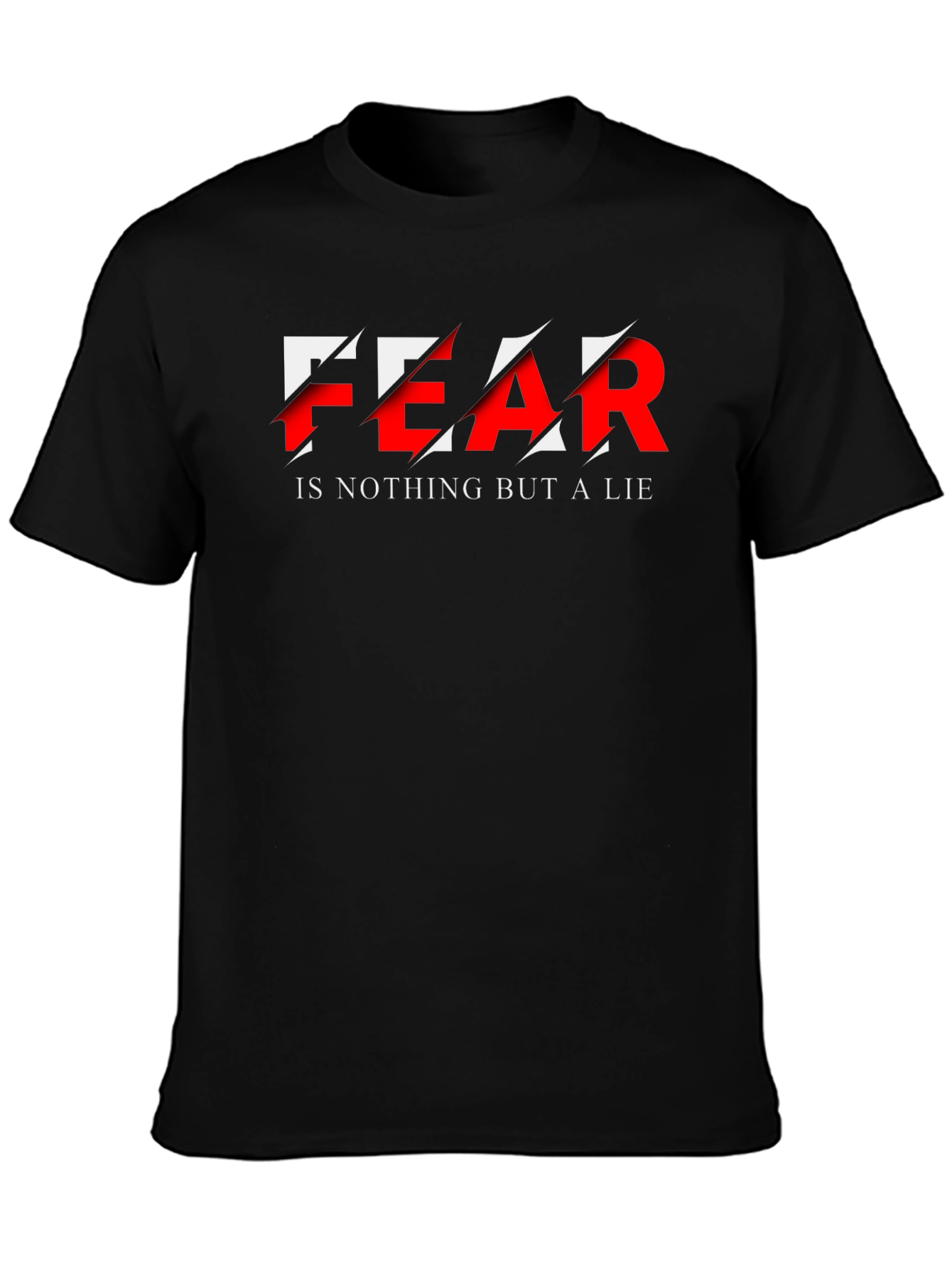 Fear is a Lie Graphic T-Shirt