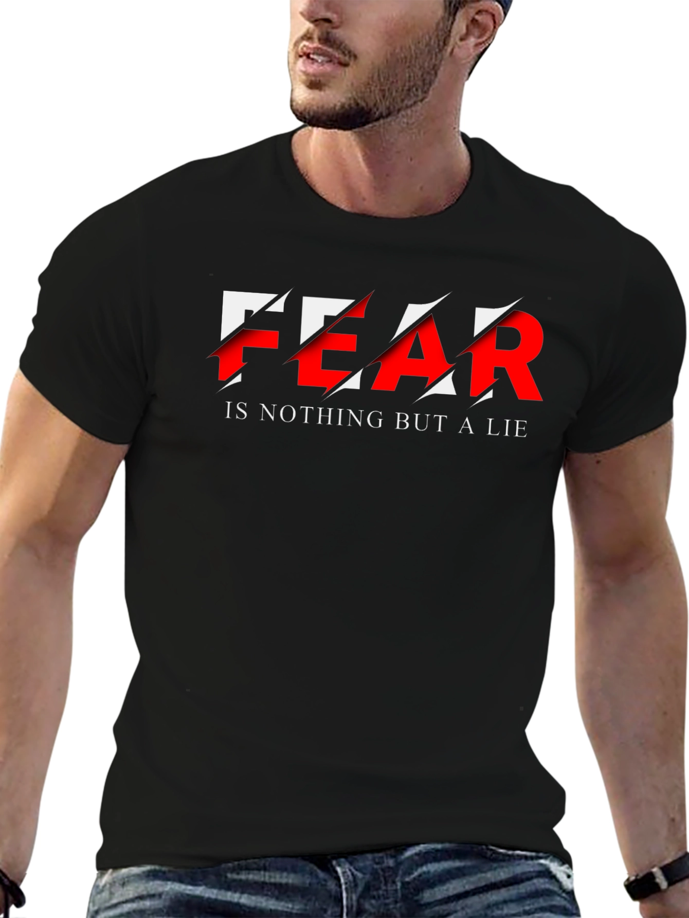 Fear is a Lie Graphic T-Shirt