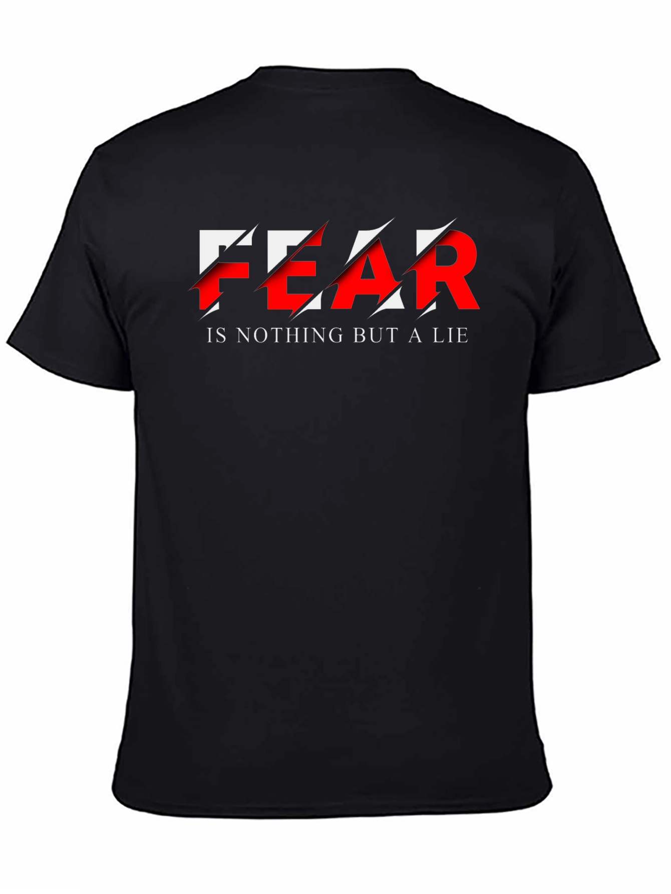 Fear is a Lie Graphic T-Shirt