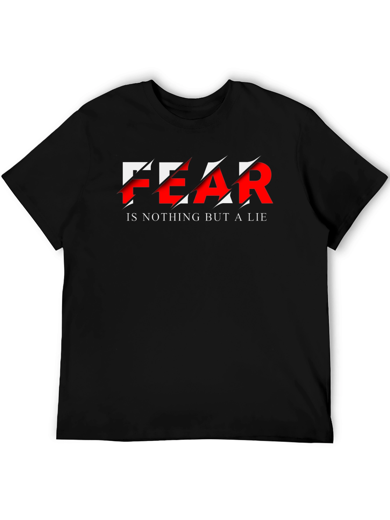 Fear is a Lie Graphic T-Shirt
