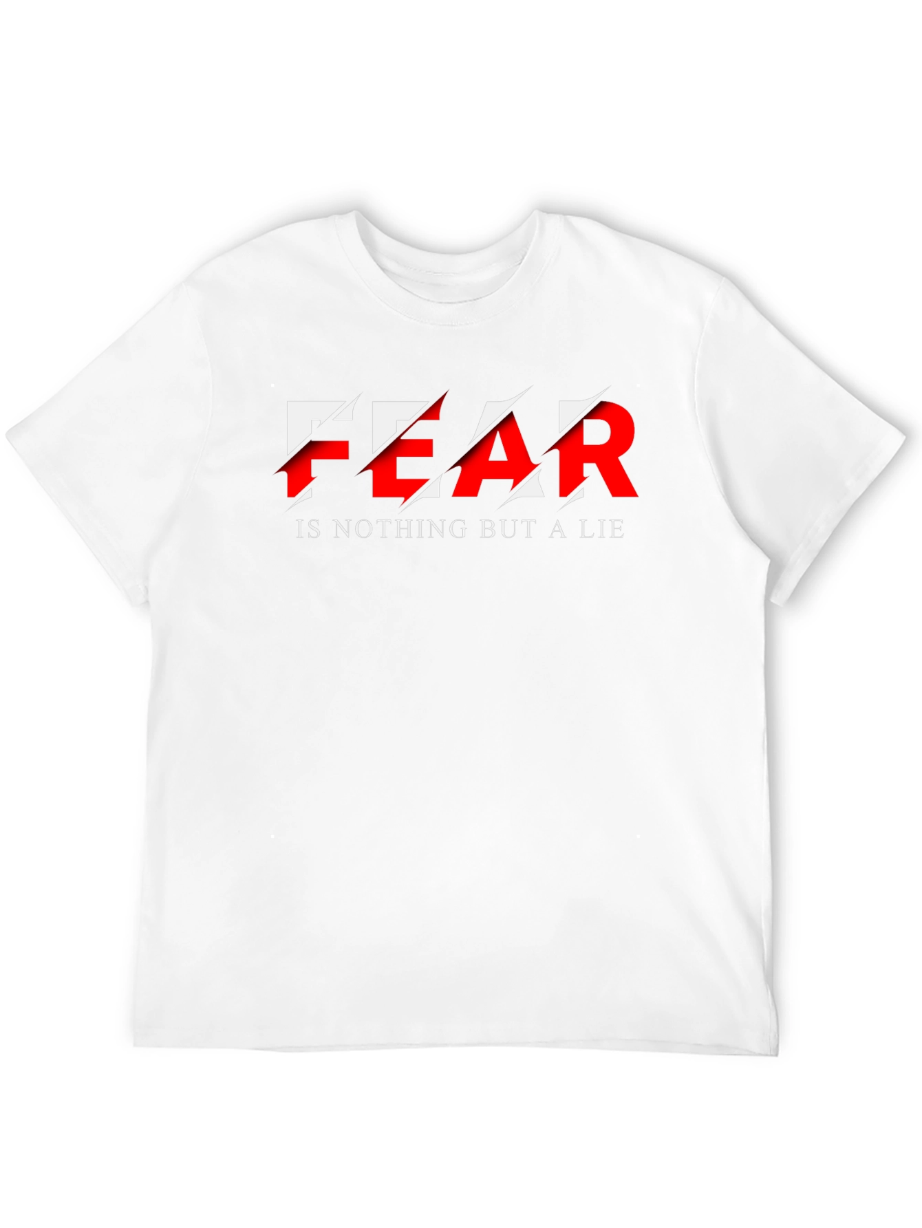 Fear is a Lie Graphic T-Shirt