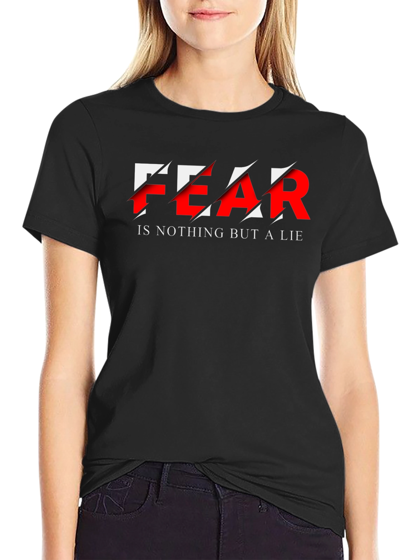 Fear is a Lie Graphic T-Shirt