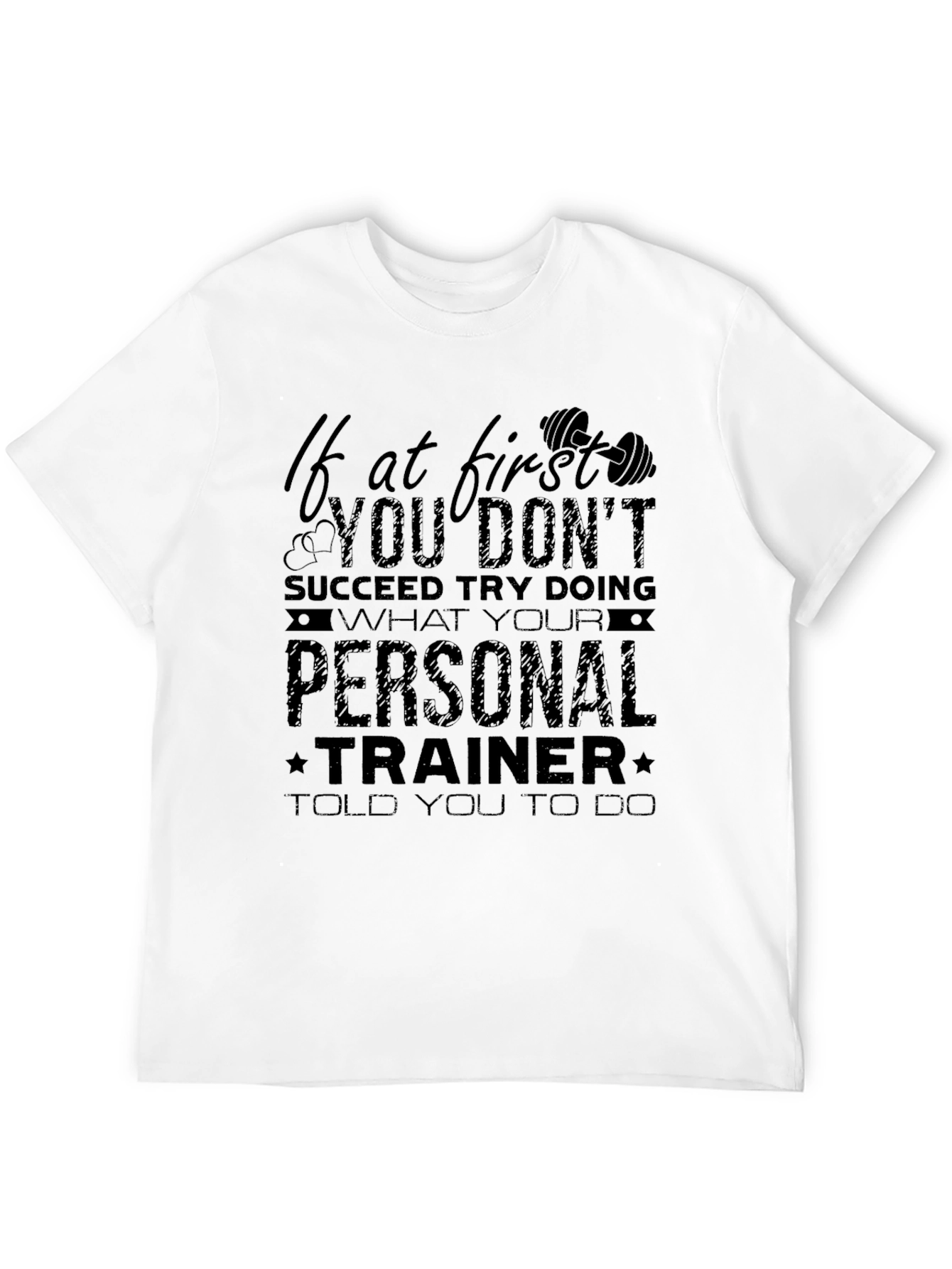 Humorous Personal Trainer T-Shirt