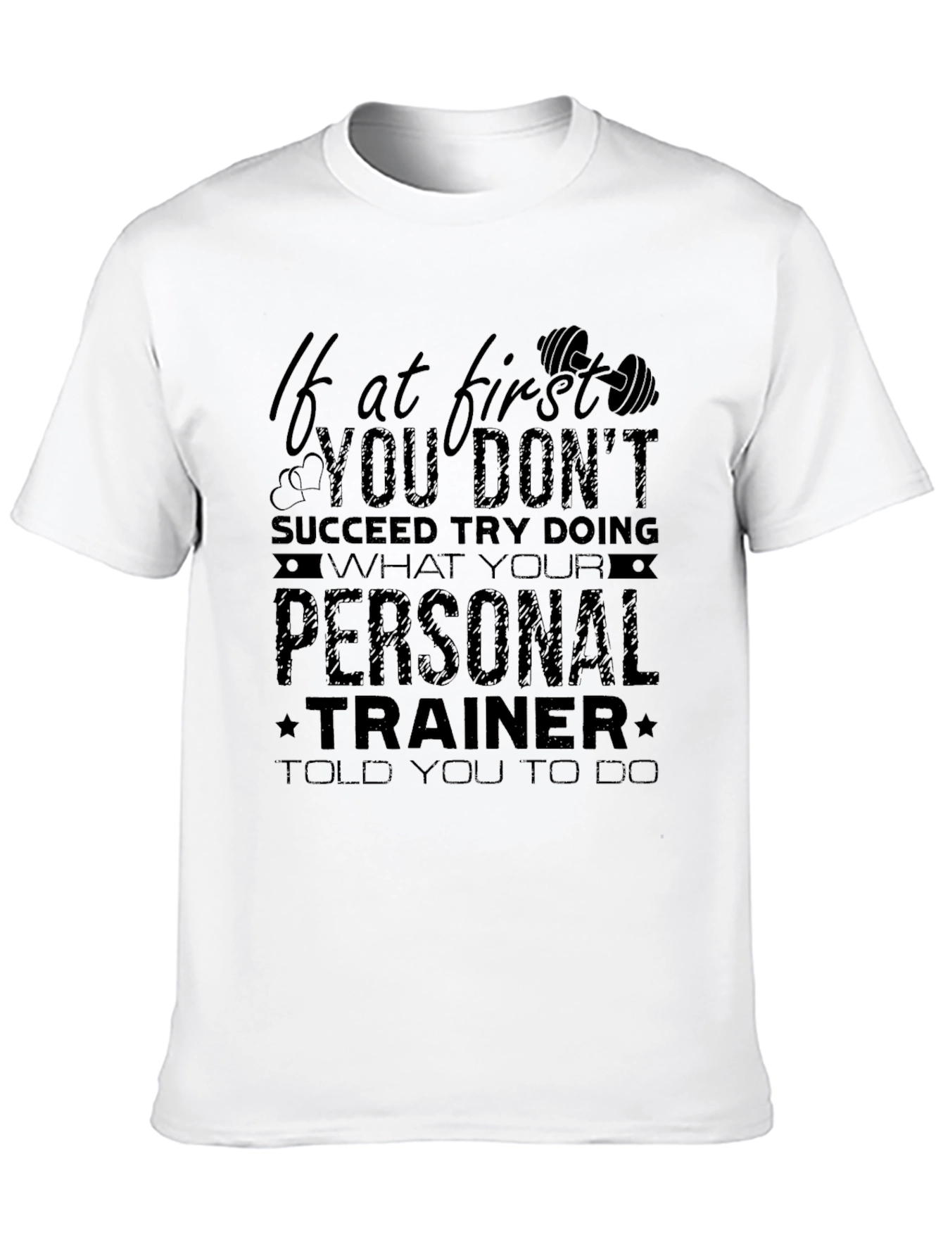 Humorous Personal Trainer T-Shirt