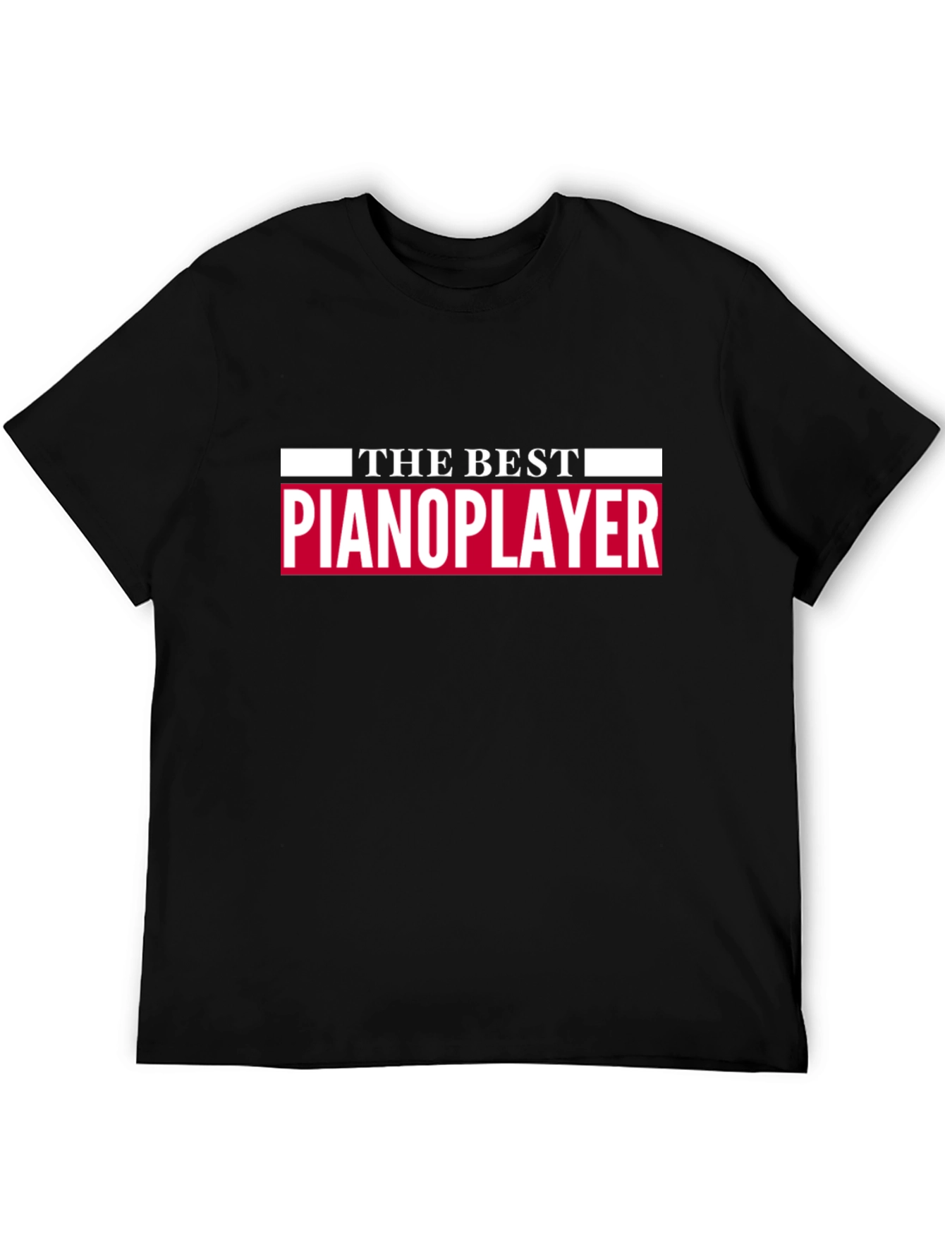The Best Pianoplayer T-Shirt - Black Tee